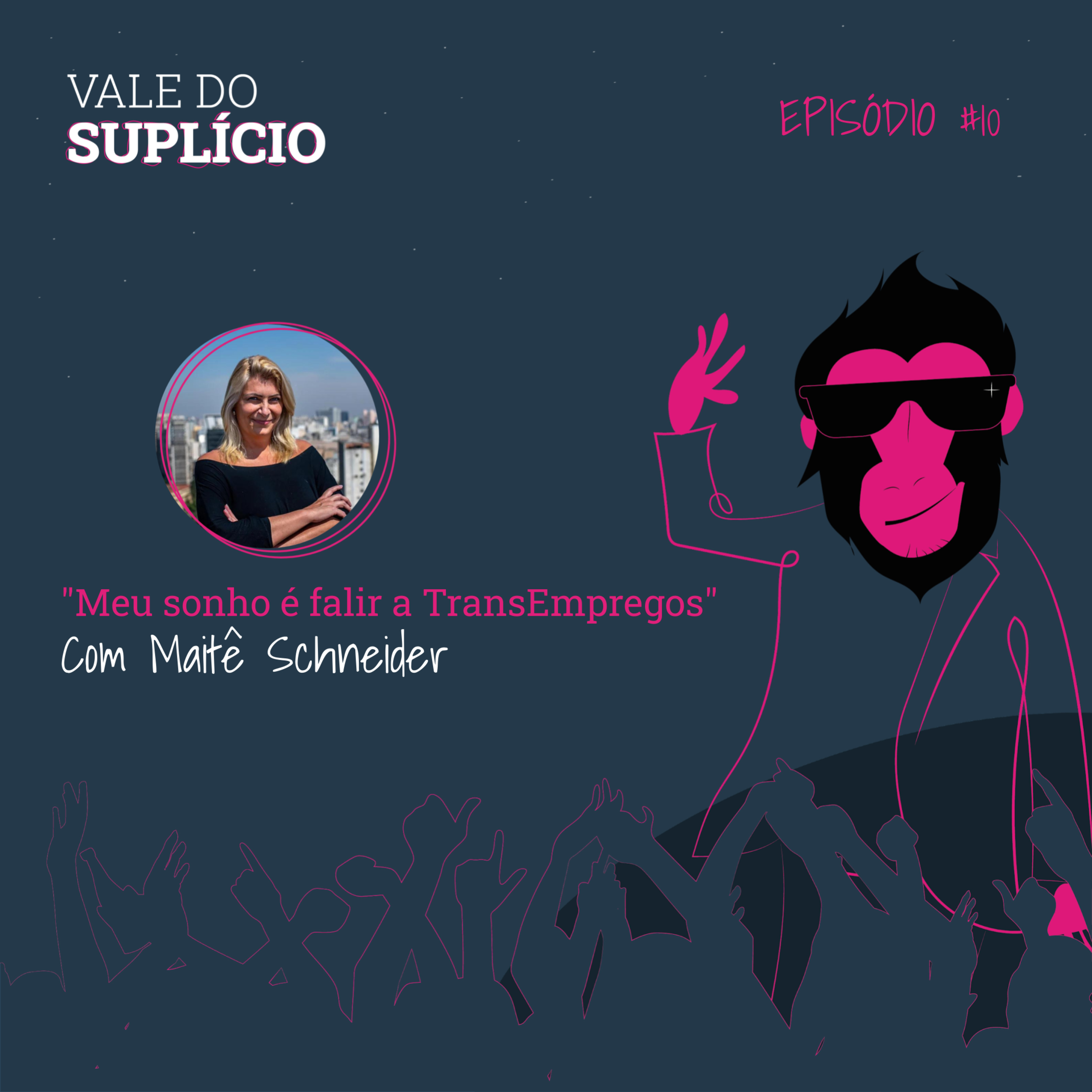 "Meu sonho é falir a Transempregos", com Maitê Schneider | E10T2 episode artwork
