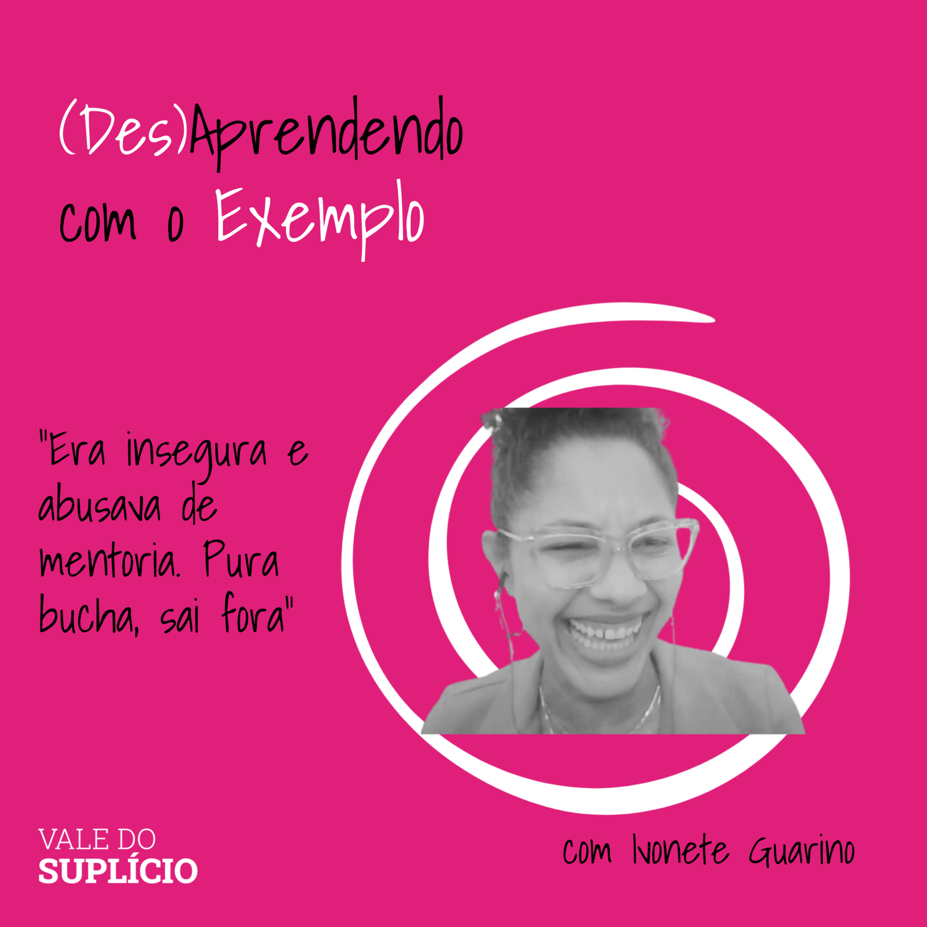 (Des)Aprendendo com o Exemplo #10: excesso de mentoria é pura bucha episode artwork