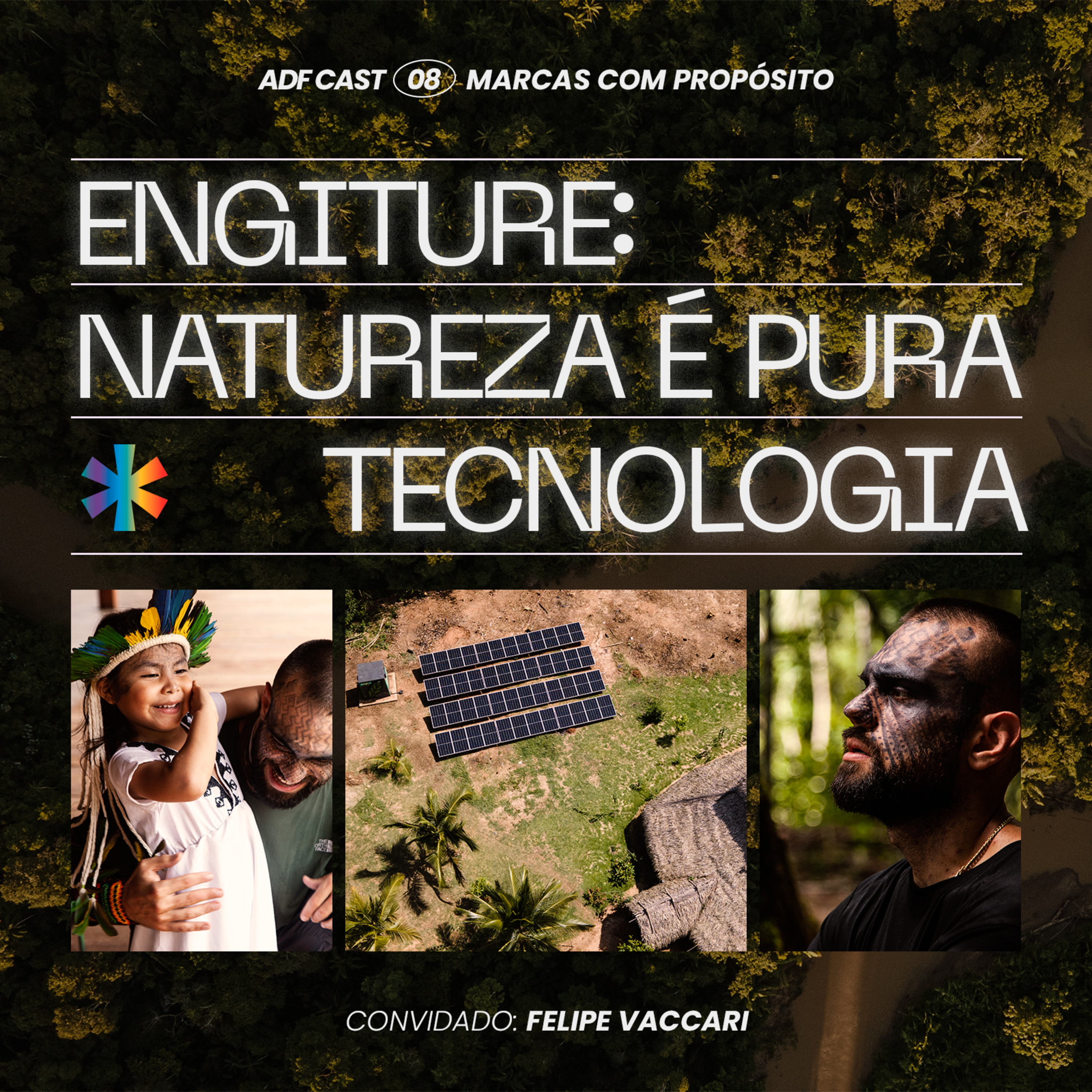 #08 Marcas com Propósito: Engiture - Natureza é pura Tecnologia episode artwork