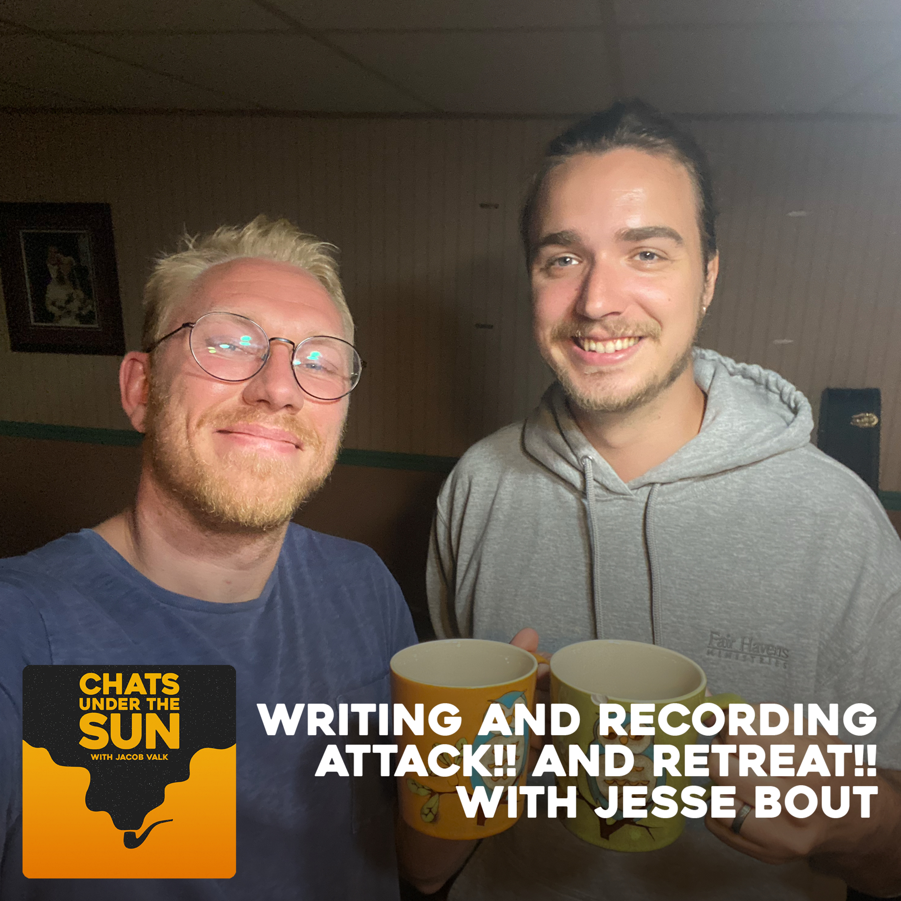 88: Writing and Recording Attack!! and Retreat!! with Jesse Bout  episode artwork
