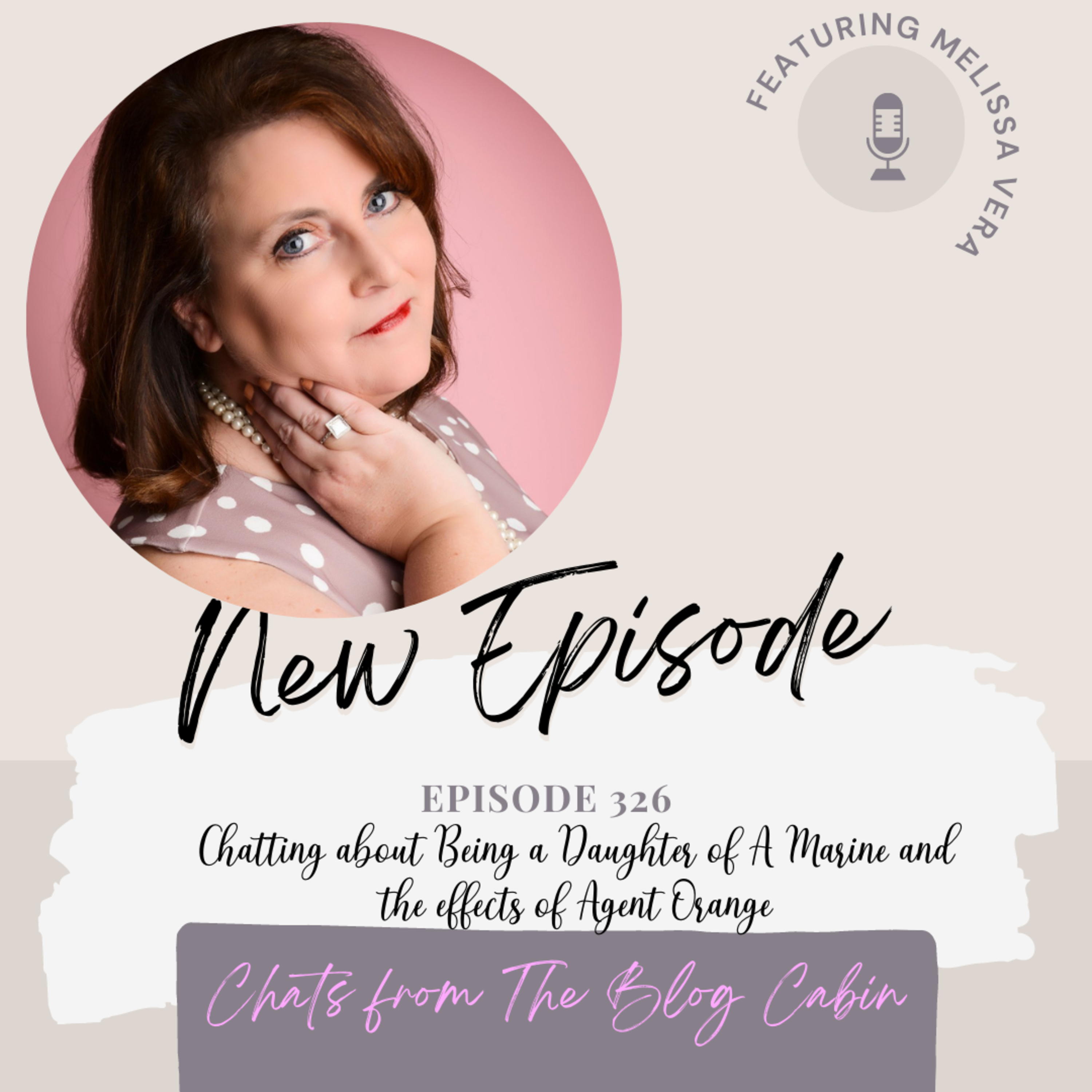 326: Chatting about Being a Daughter of A Marine and the effects of Agent Orange episode artwork