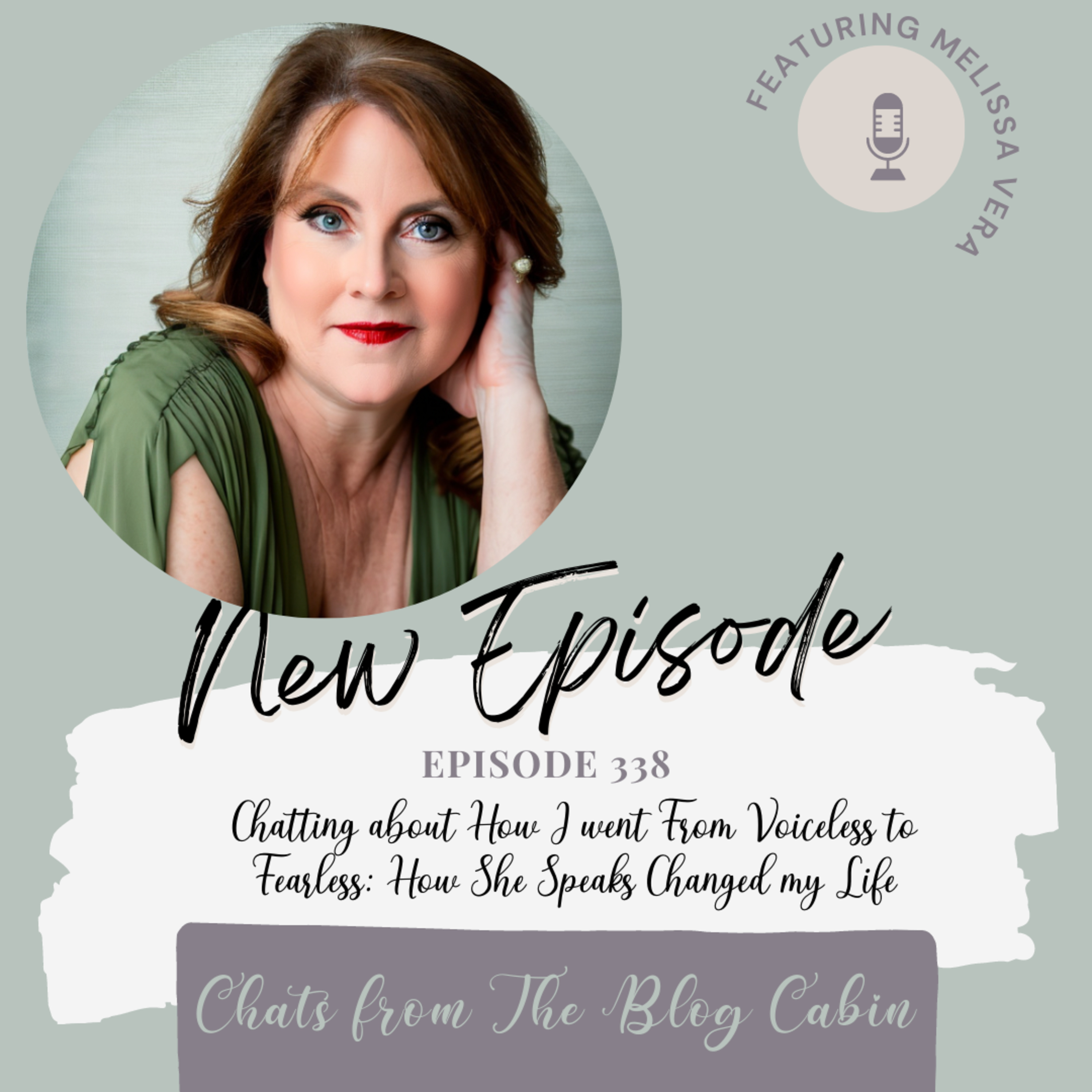338: Chatting about How I went From Voiceless to Fearless: How She Speaks Changed my Life episode artwork