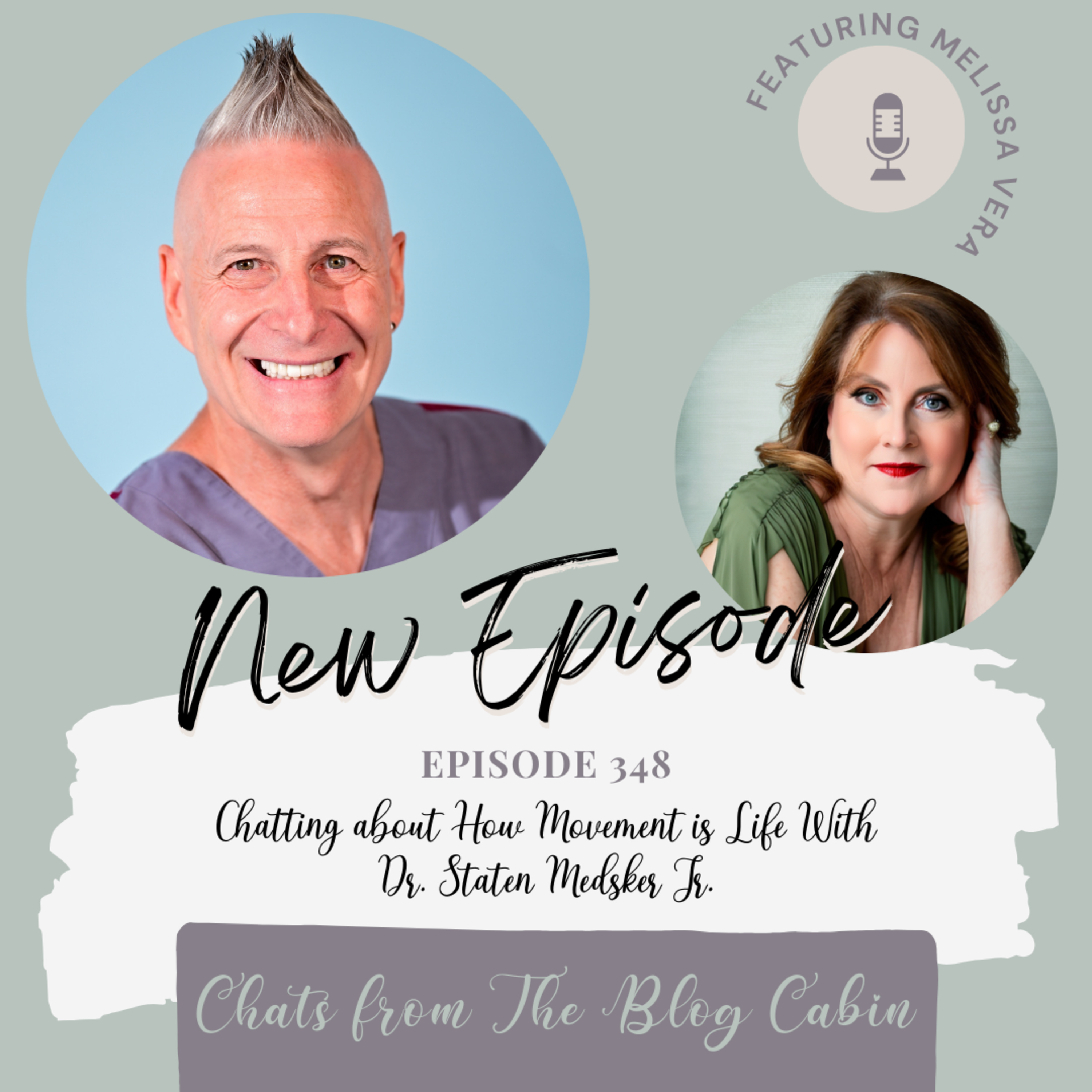 348: Chatting about How Movement is Life With Dr. Staten Medsker Jr.  episode artwork