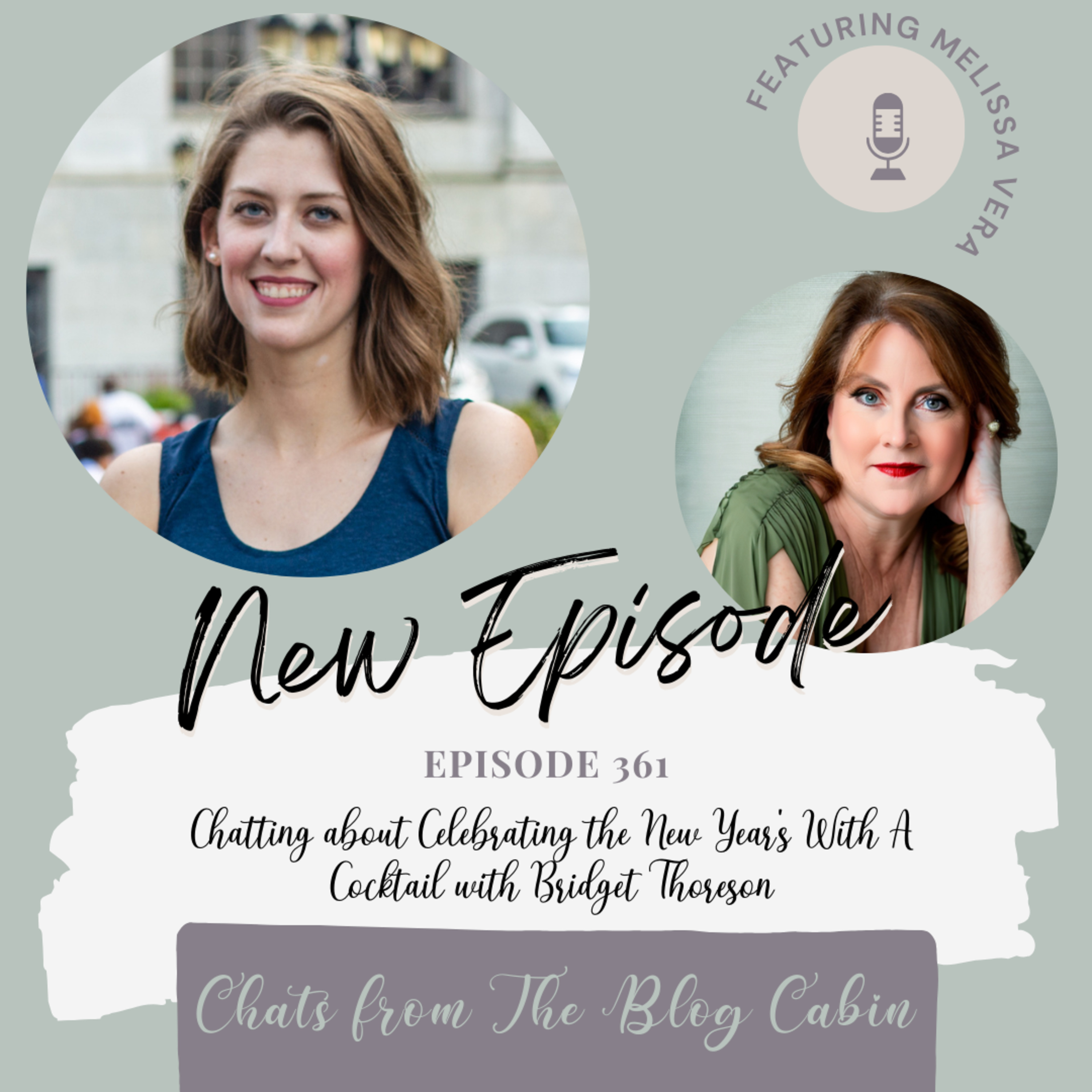 361: Chatting about Celebrating the New Year’s With A Cocktail with Bridget Thoreson episode artwork