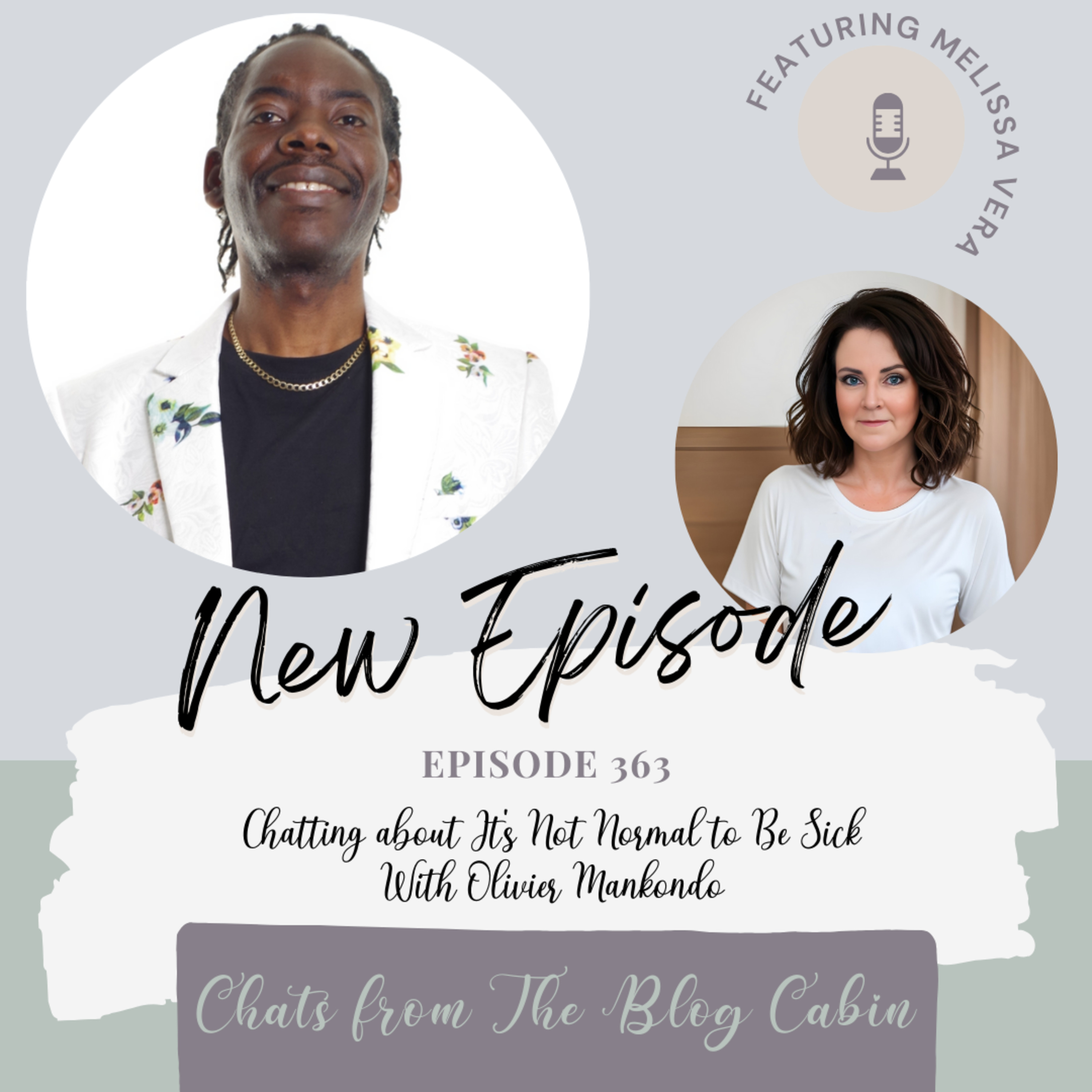 363: Chatting about It’s Not Normal to Be Sick With Olivier Mankondo episode artwork