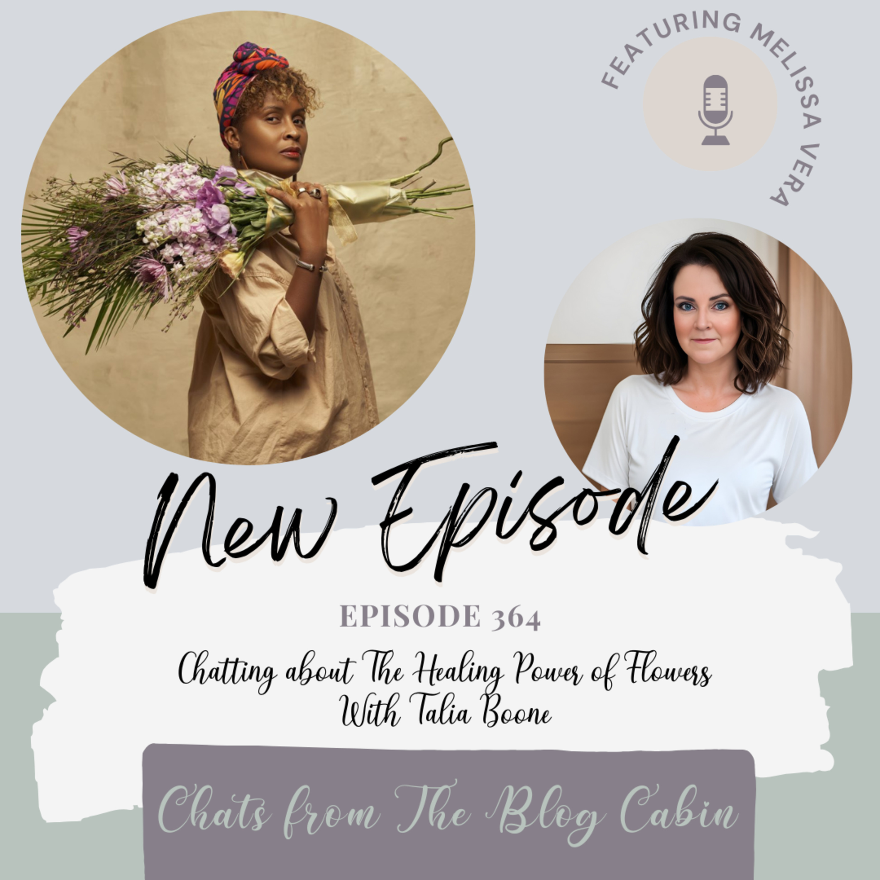 364: Chatting about The Healing Power of Flowers With Talia Boone episode artwork