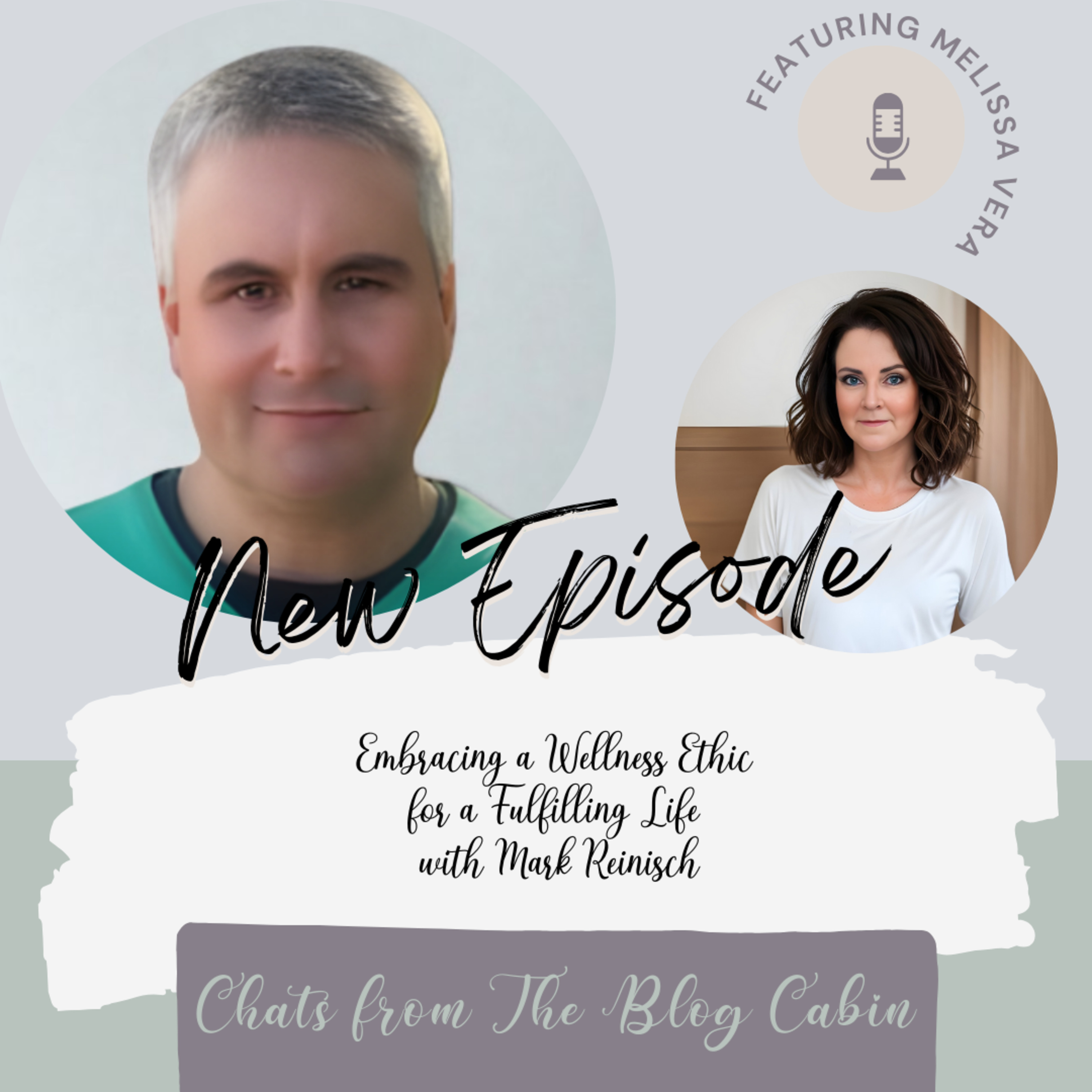 Embracing a Wellness Ethic for a Fulfilling Life with Mark Reinisch episode artwork