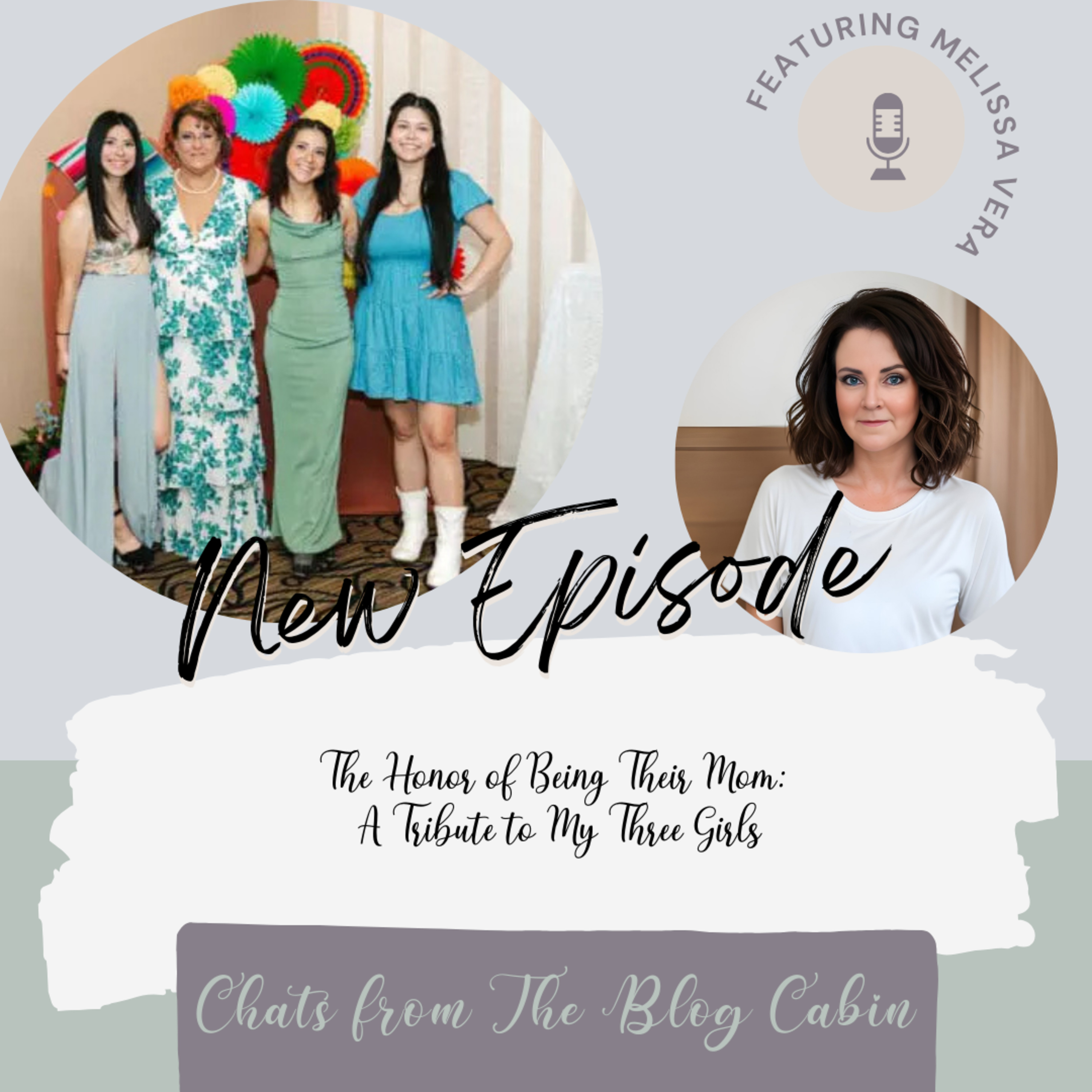 The Honor of Being Their Mom: A Tribute to My Three Girls episode artwork