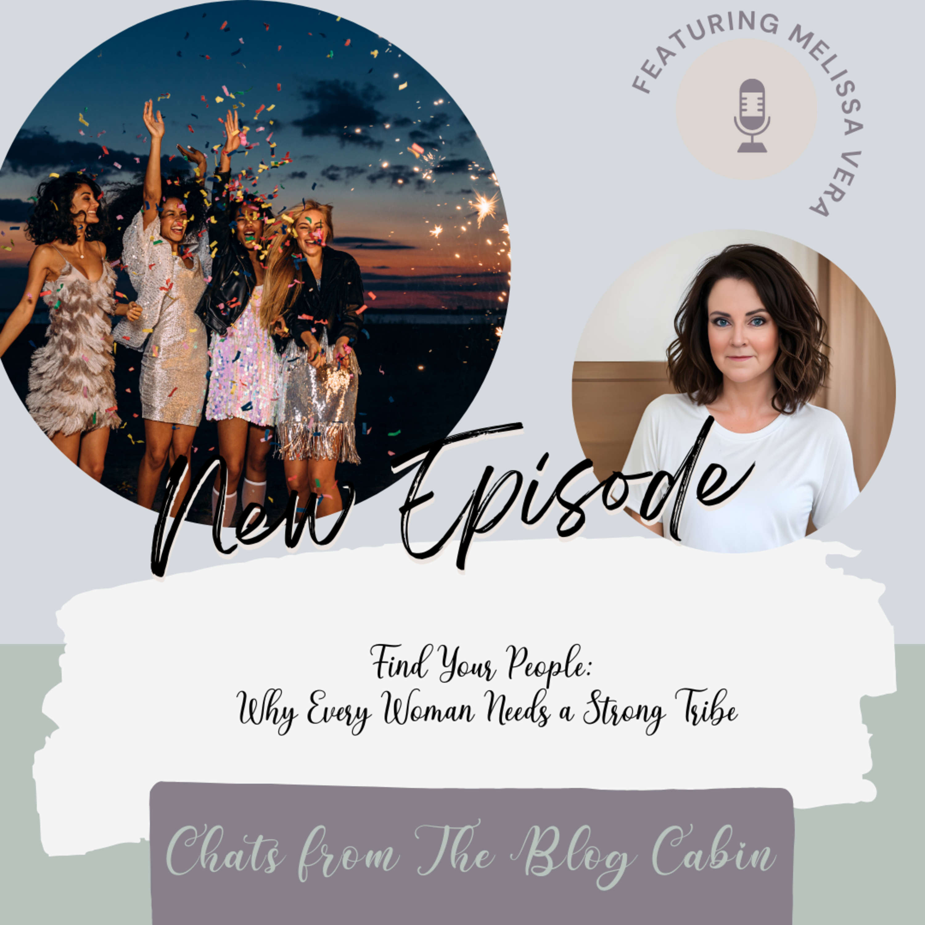 Find Your People: Why Every Woman Needs a Strong Tribe episode artwork