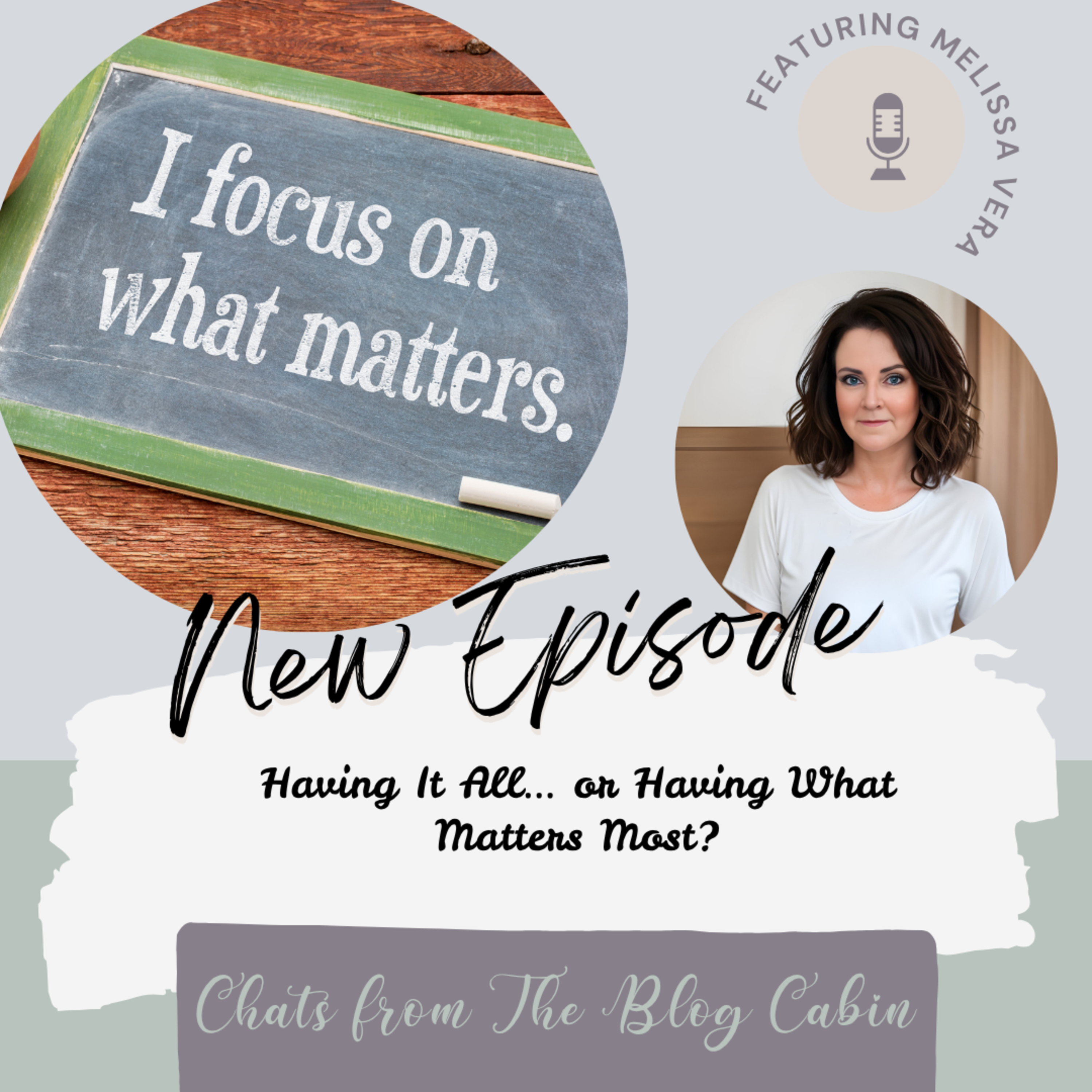 Having It All… or Having What Matters Most? episode artwork