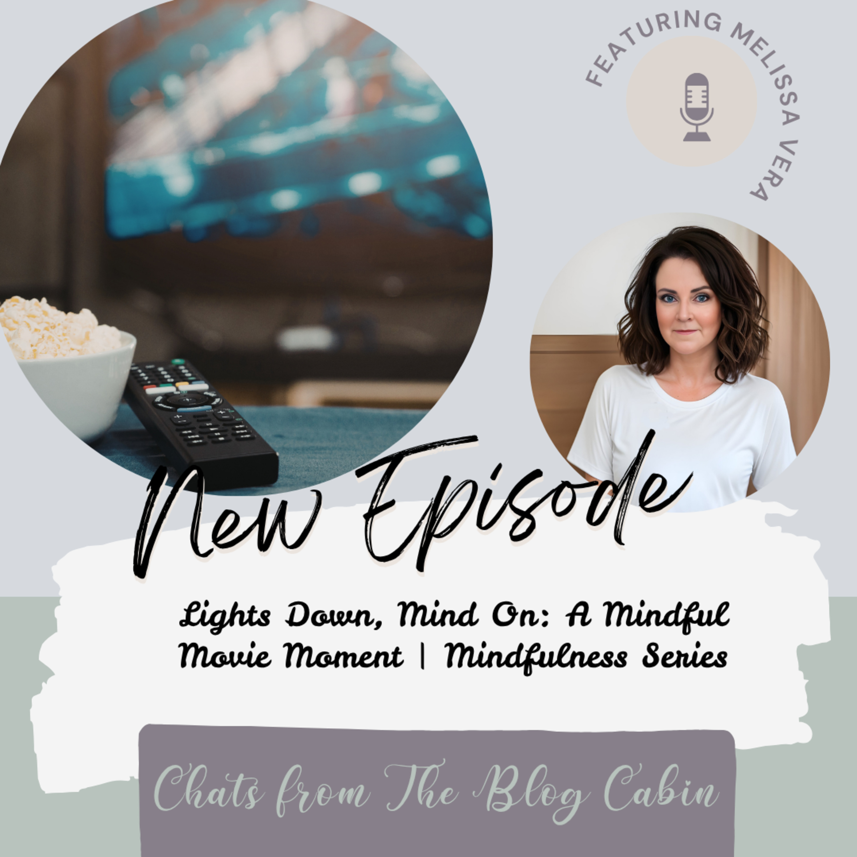 Lights Down, Mind On: A Mindful Movie Moment | Mindfulness Series episode artwork