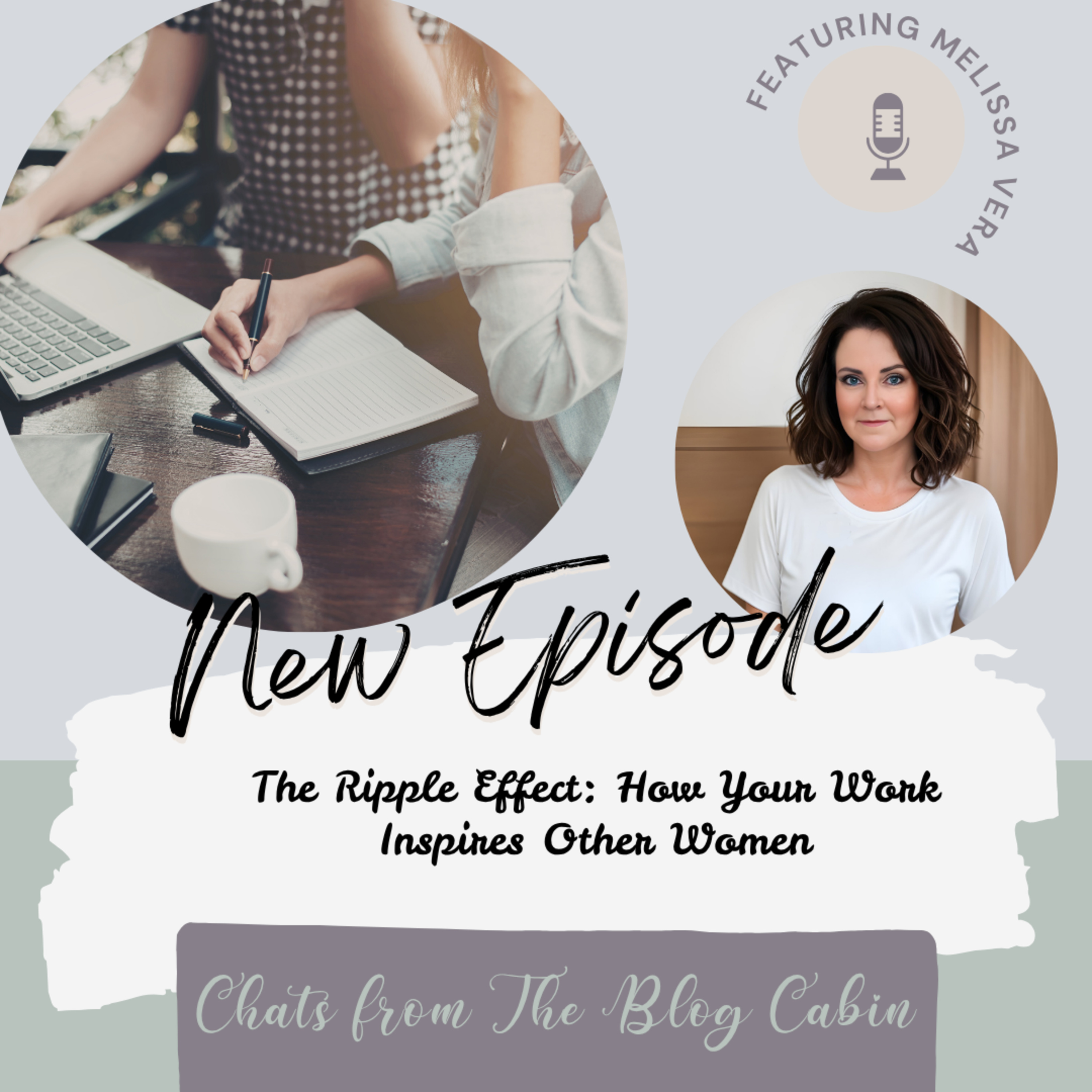 The Ripple Effect: How Your Work Inspires Other Women episode artwork