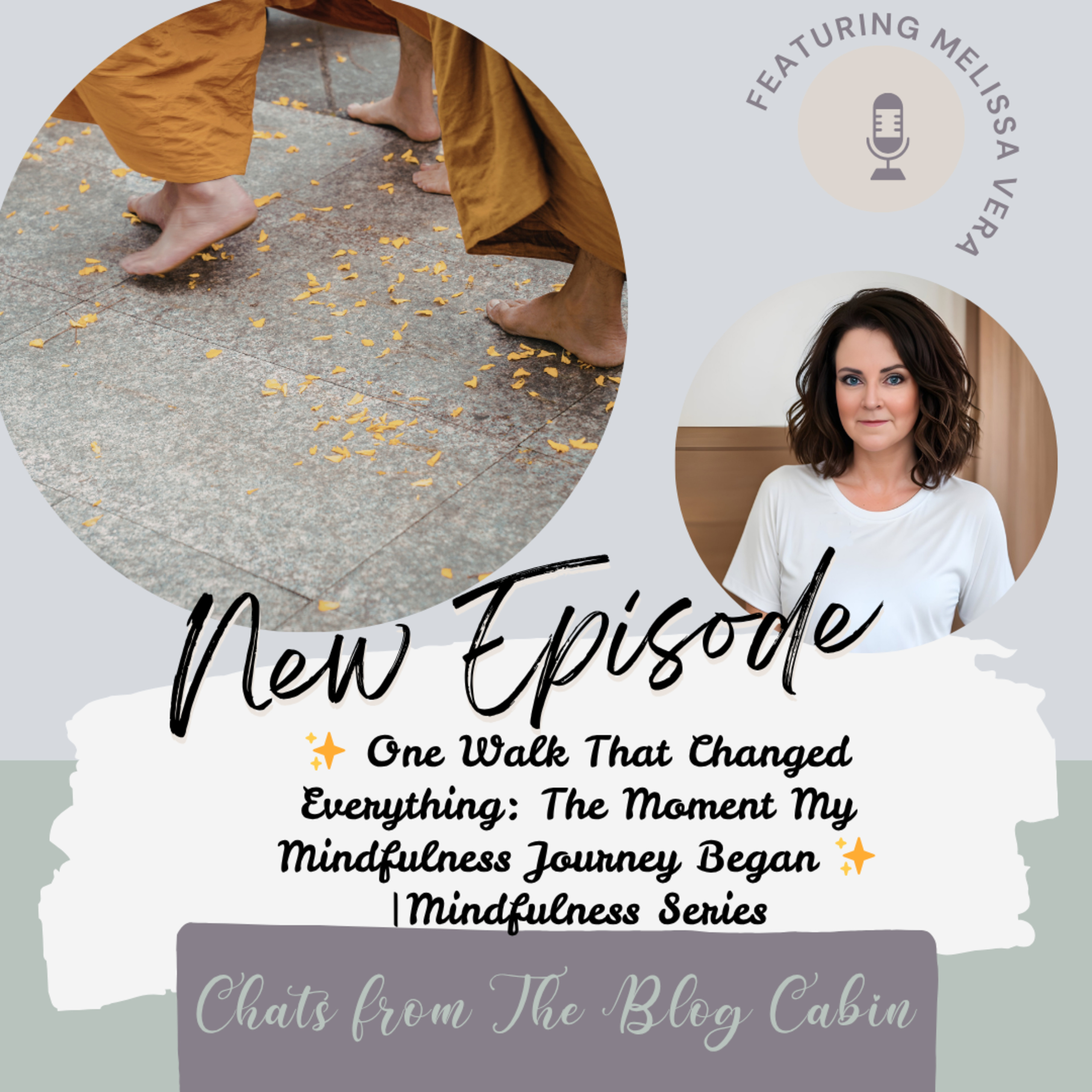 ✨ One Walk That Changed Everything: The Moment My Mindfulness Journey Began ✨ episode artwork