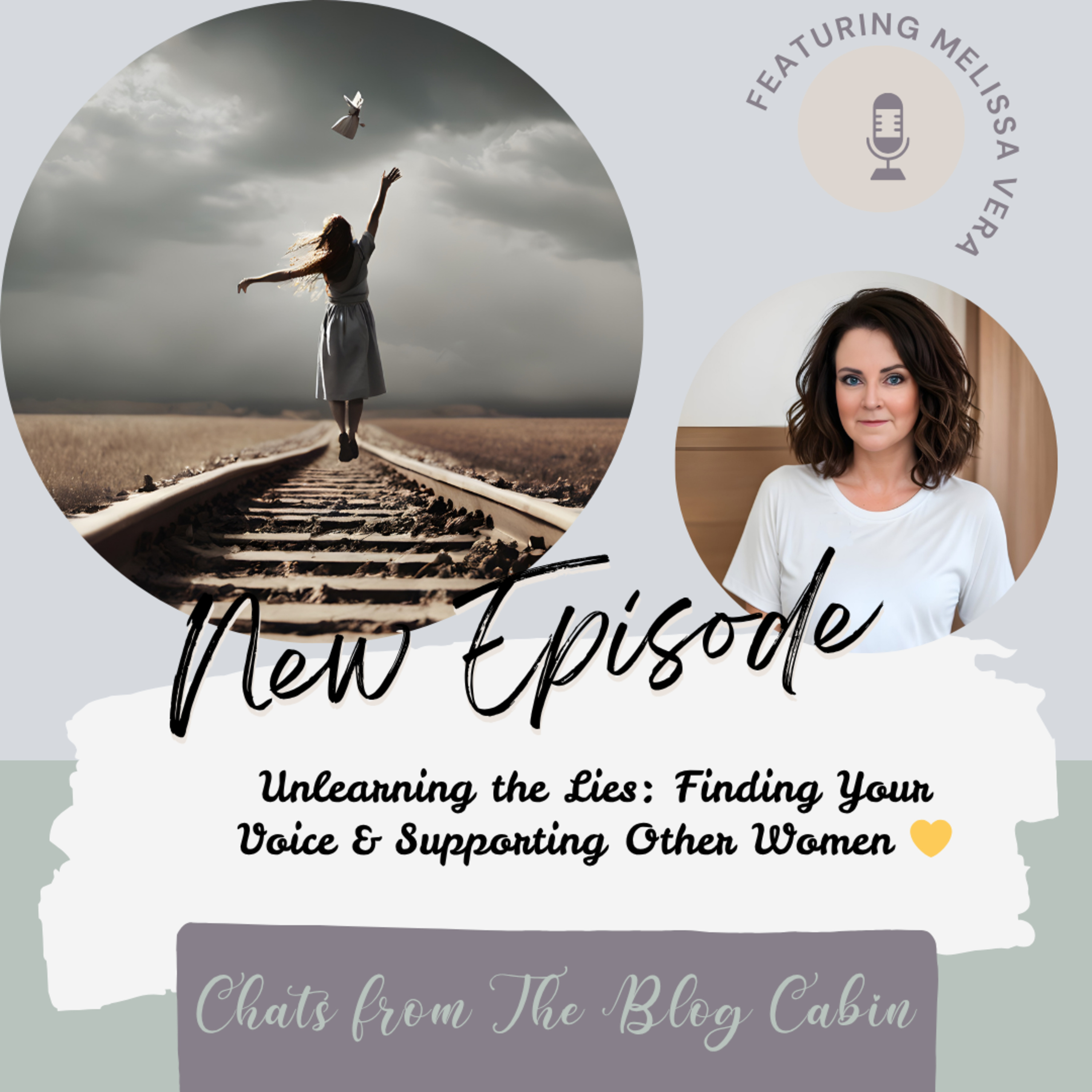 Unlearning the Lies: Finding Your Voice & Supporting Other Women 💛 episode artwork