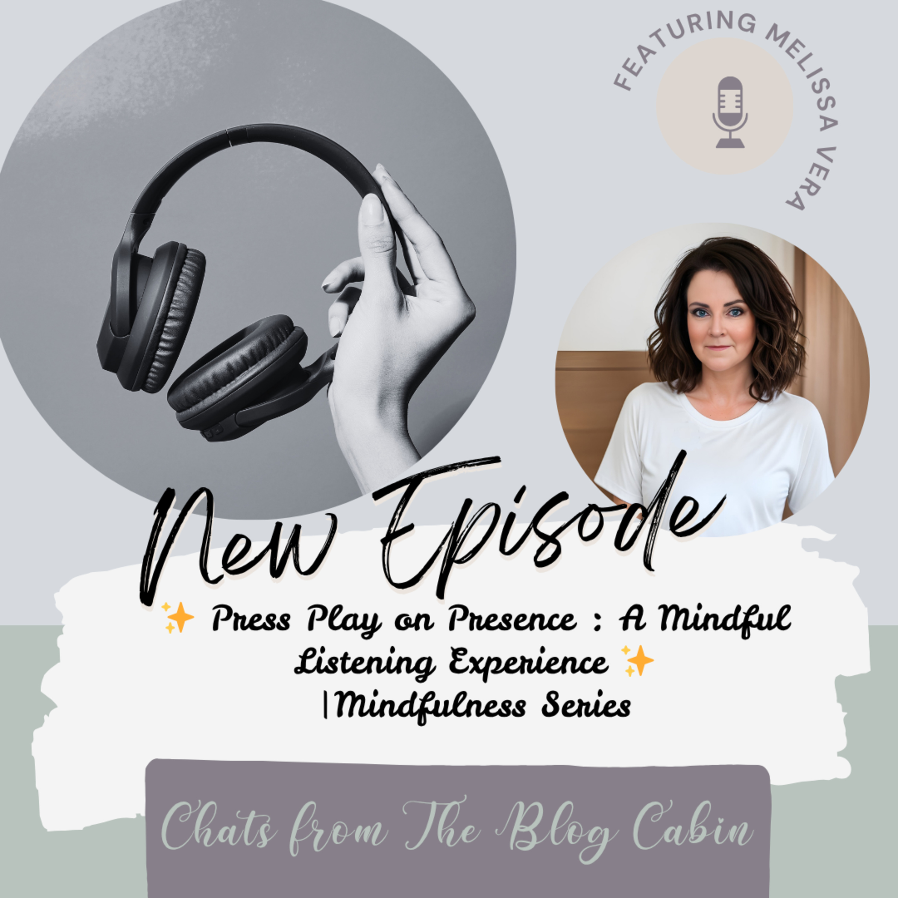 Press Play on Presence : A Mindful Listening Experience  episode artwork