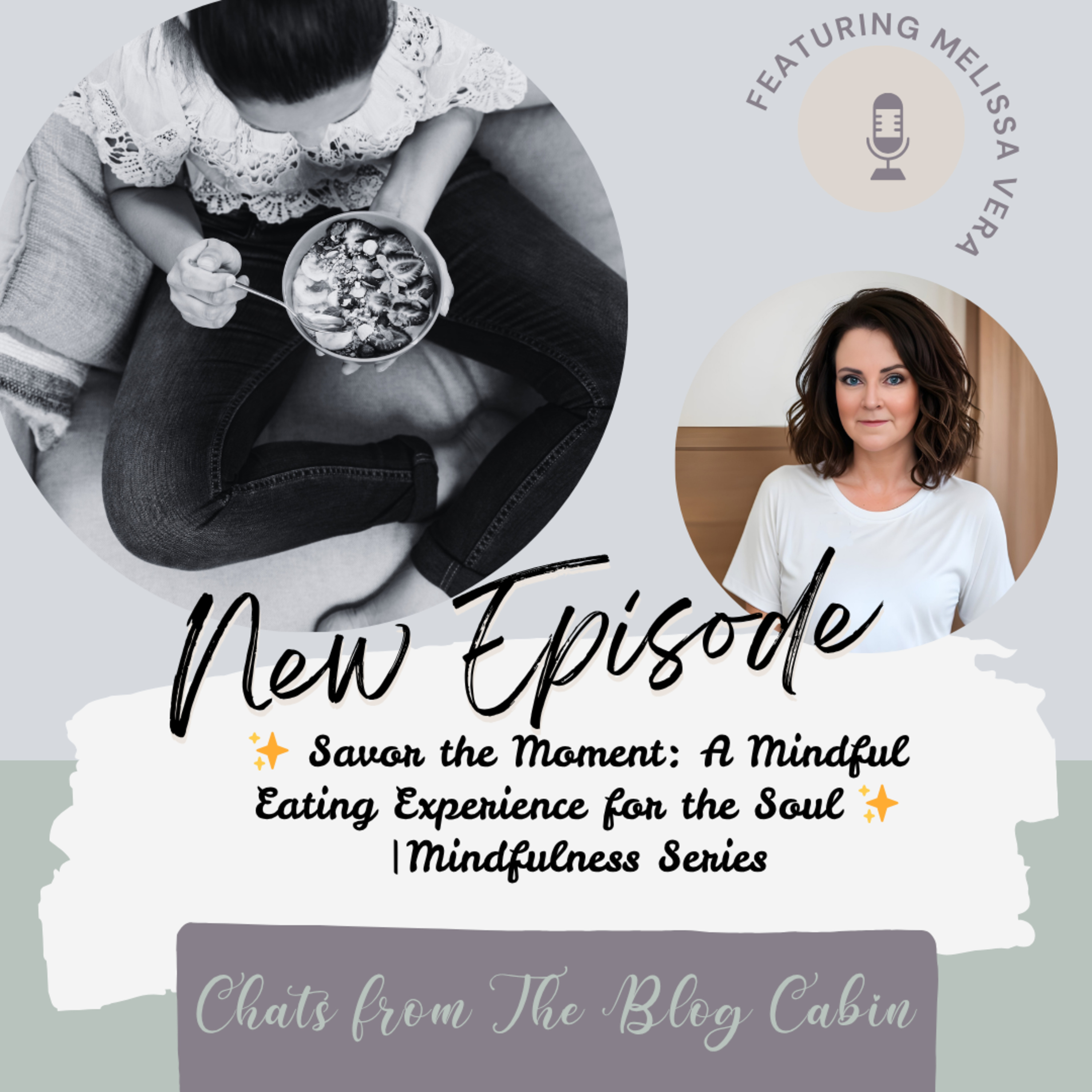 Savor the Moment: A Mindful Eating Experience for the Soul episode artwork