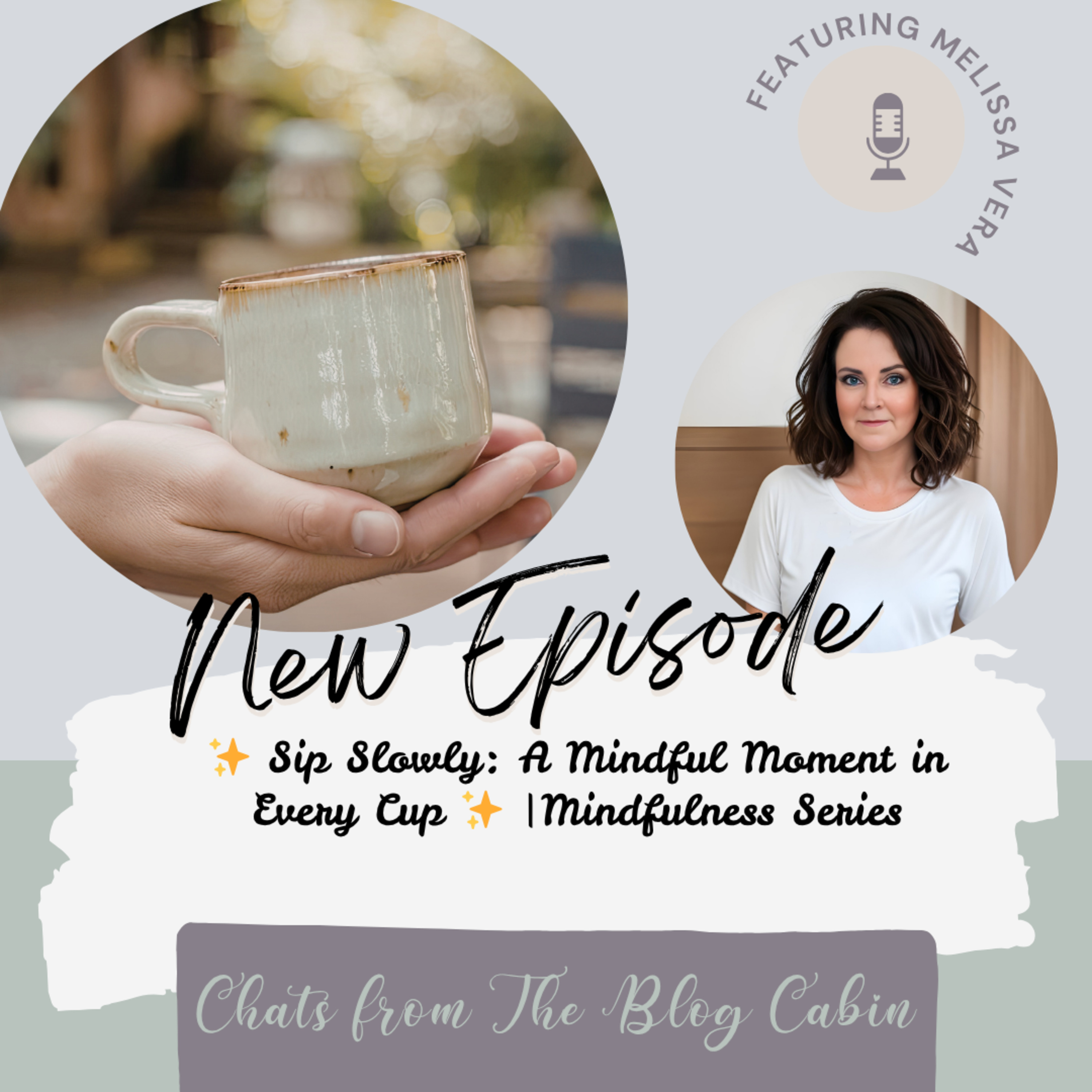 Sip Slowly: A Mindful Moment in Every Cup | Mindfulness Series episode artwork