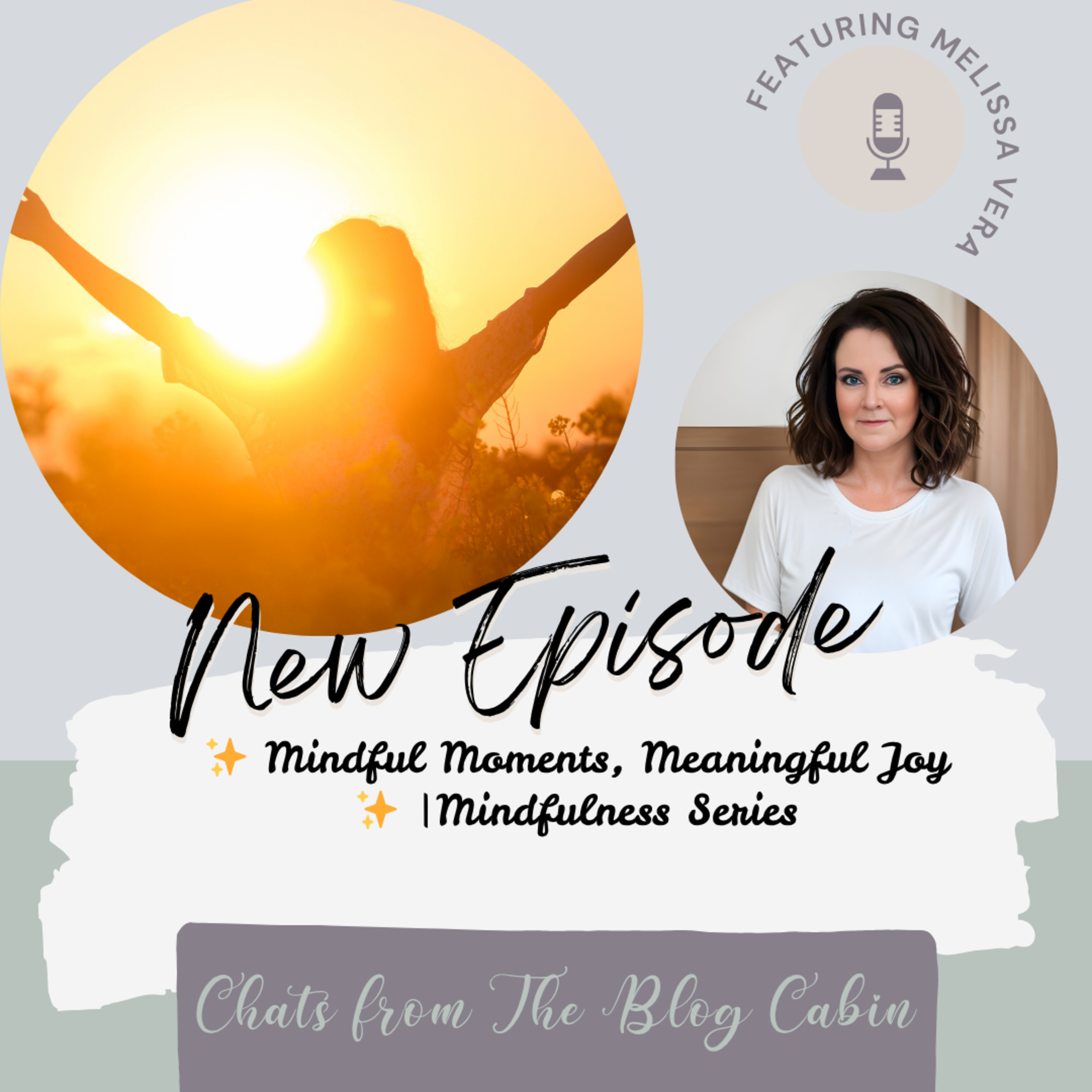Mindful Moments, Meaningful Joy  episode artwork