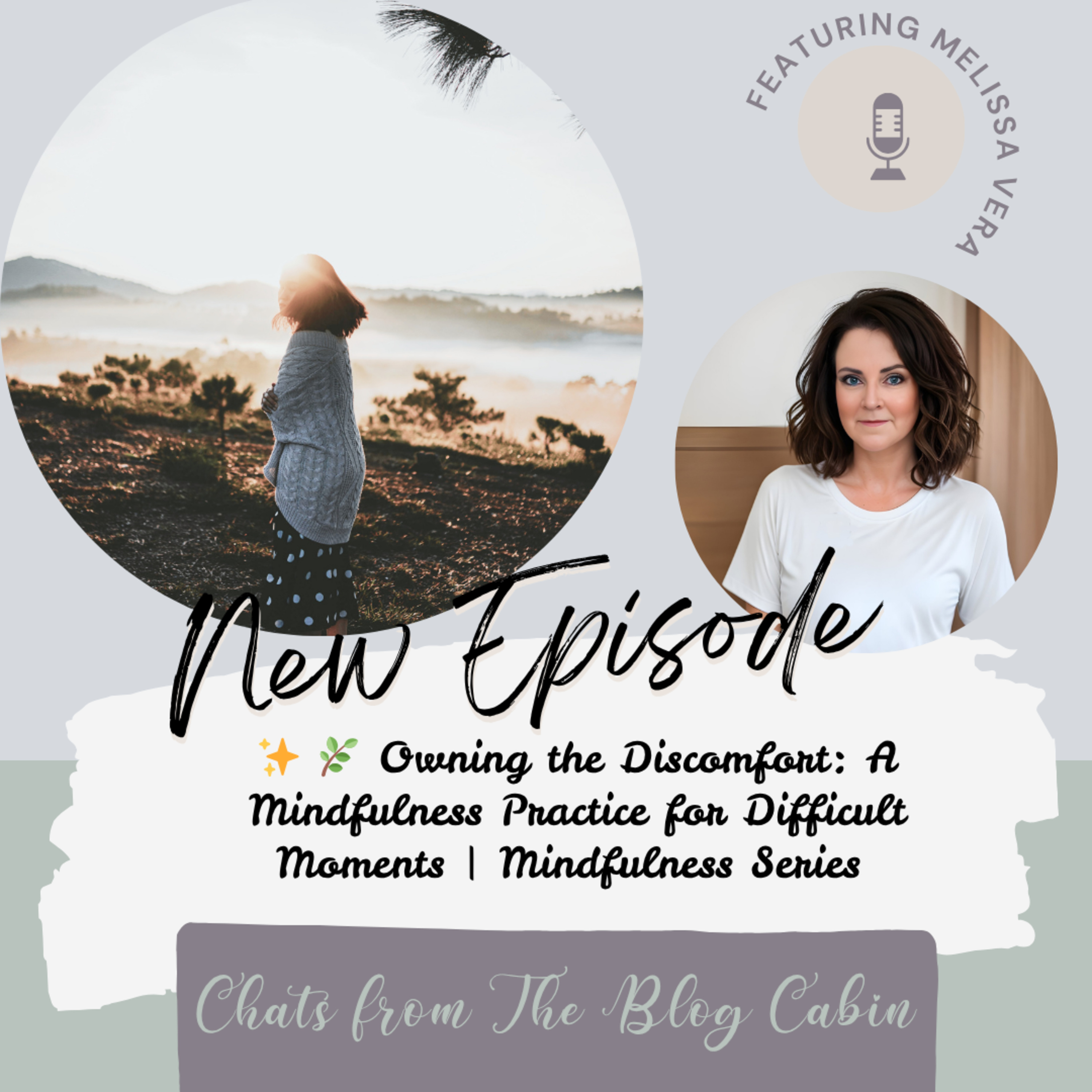 🌿 Owning the Discomfort: A Mindfulness Practice for Difficult Moments episode artwork