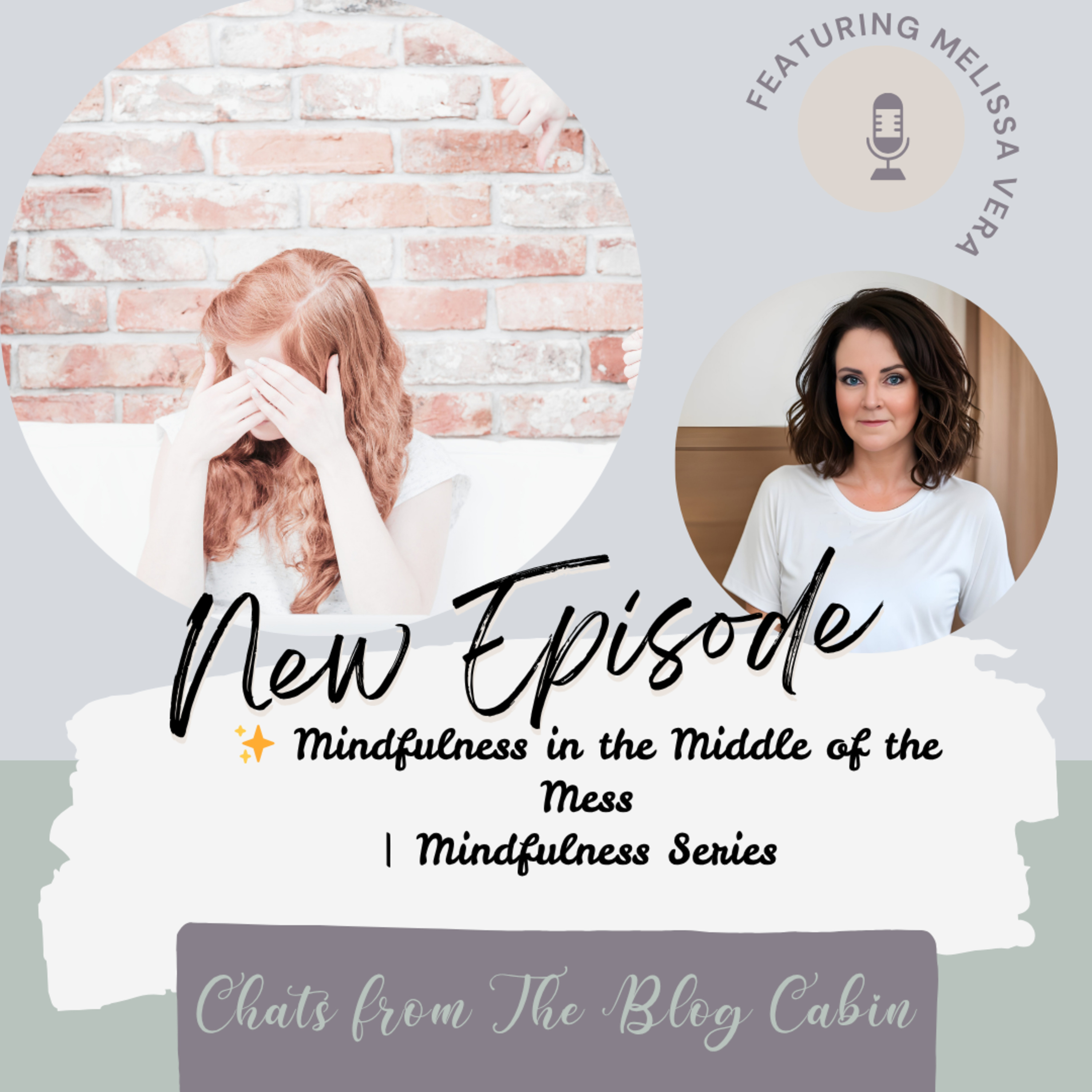 Mindfulness in the Middle of the Mess episode artwork