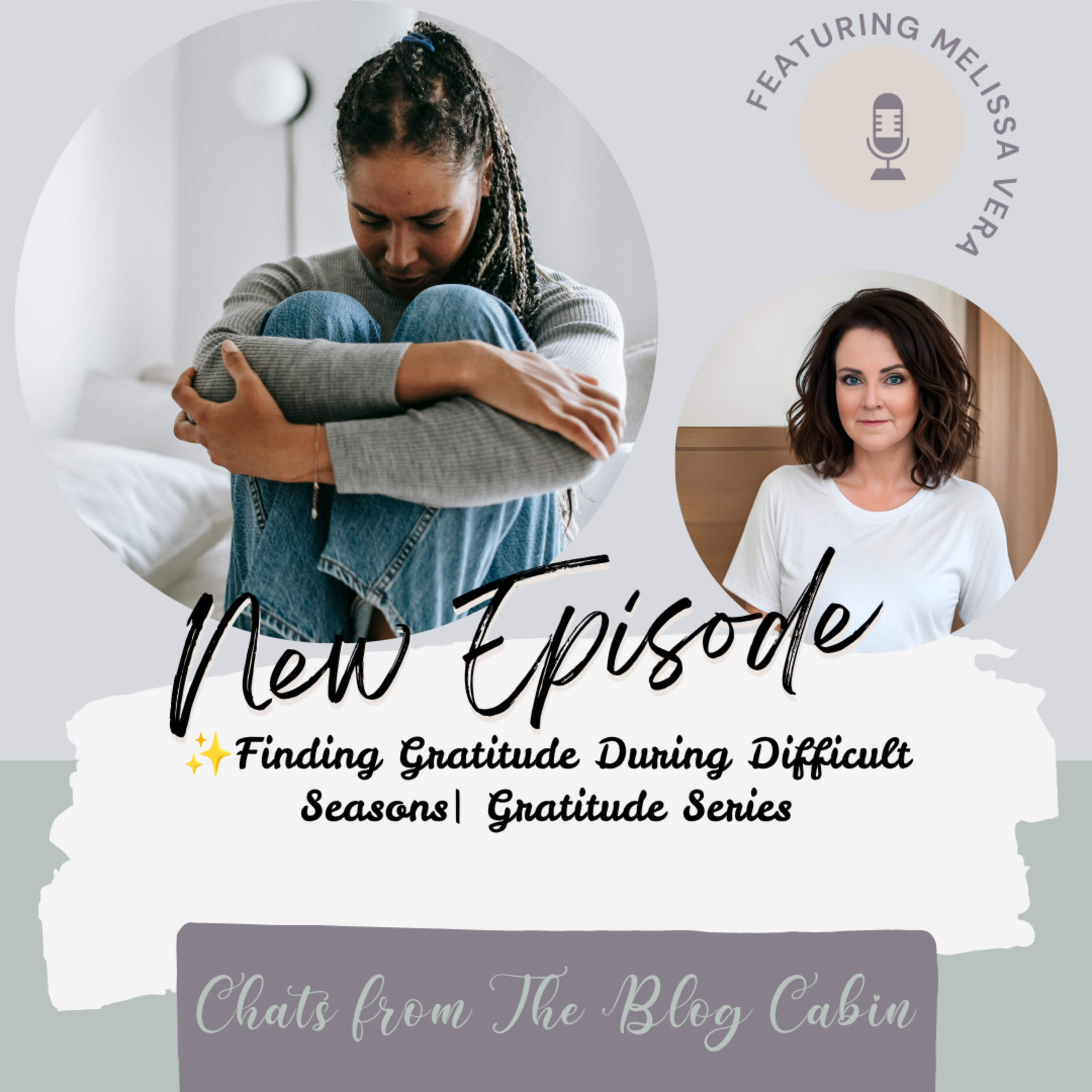 Finding Gratitude Through the Difficult Seasons episode artwork