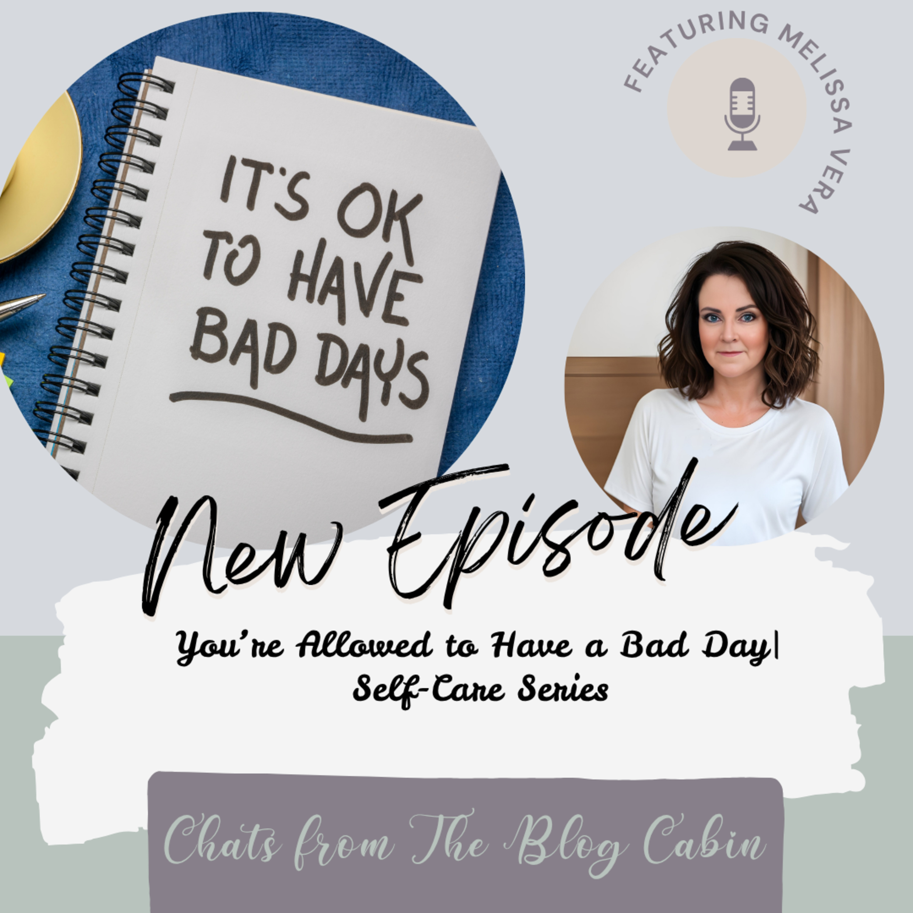 You’re Allowed to Have a Bad Day | Self-Care Series episode artwork