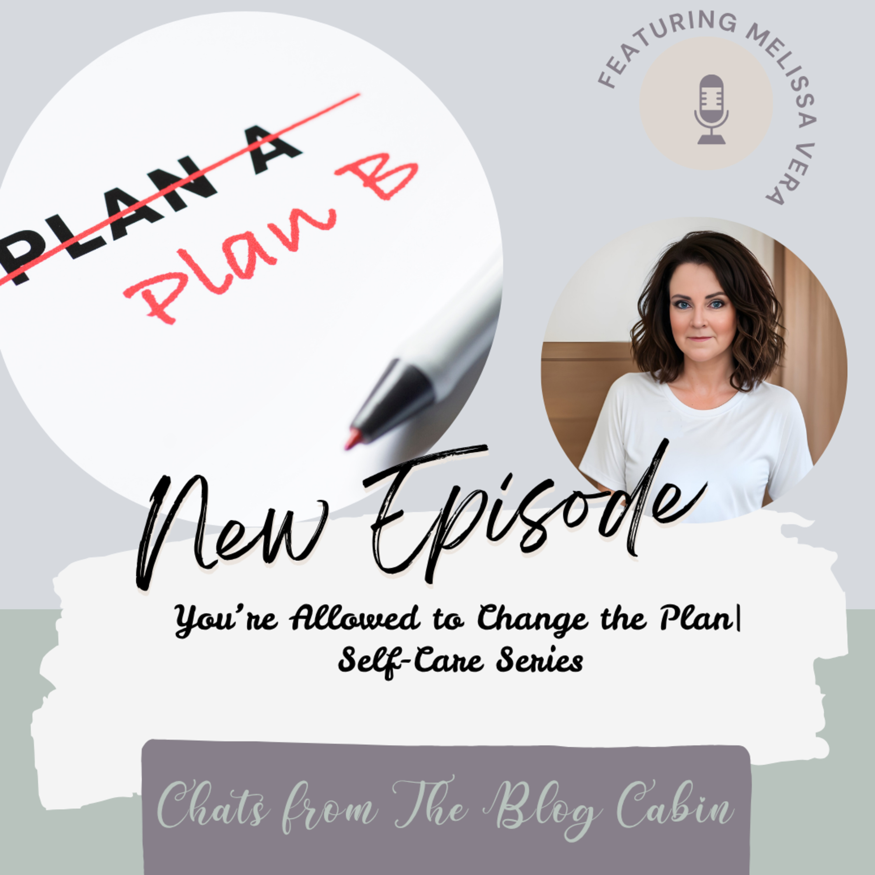 You’re Allowed to Change the Plan| Self-Care Series episode artwork