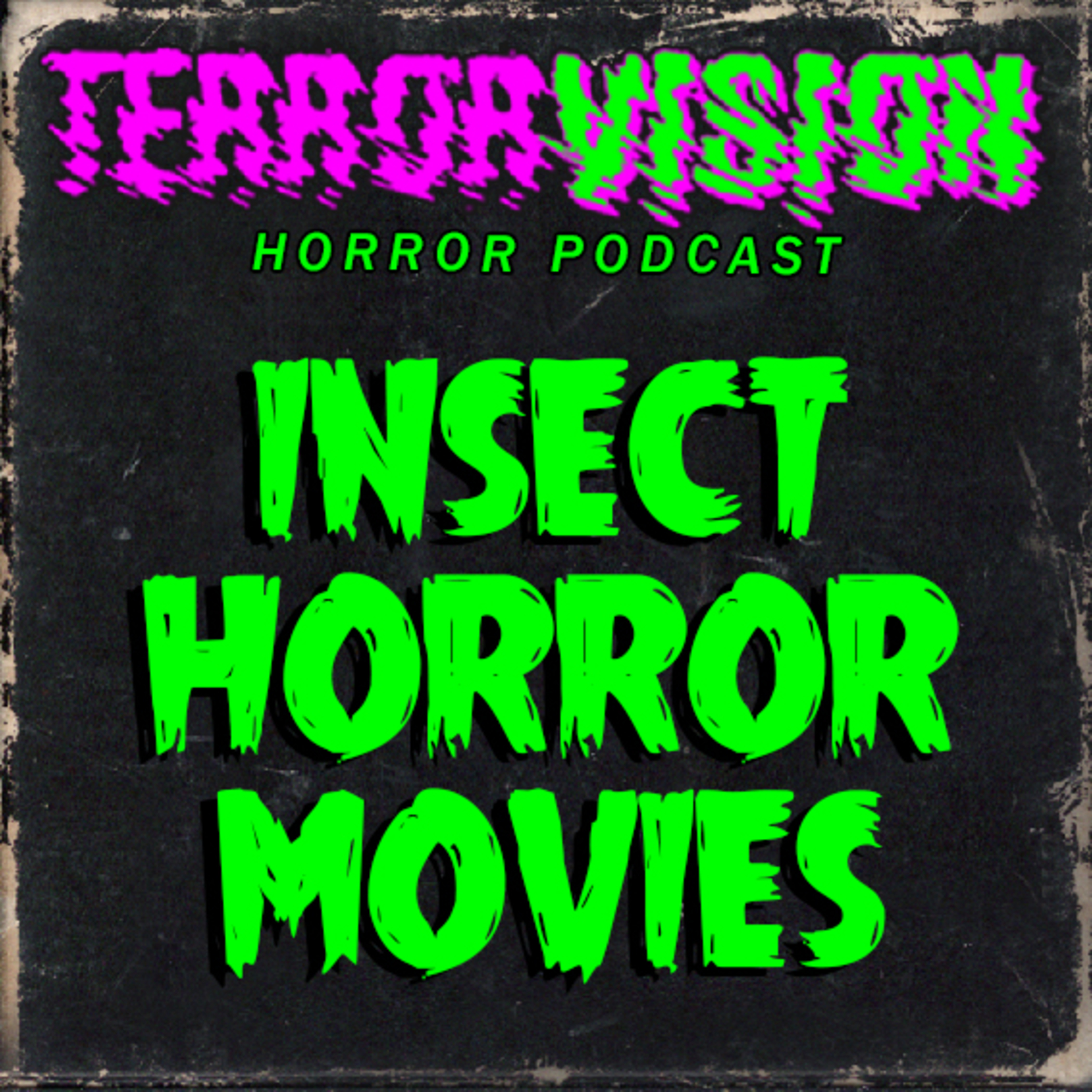 Ep.144: BUG/INSECT HORROR MOVIES