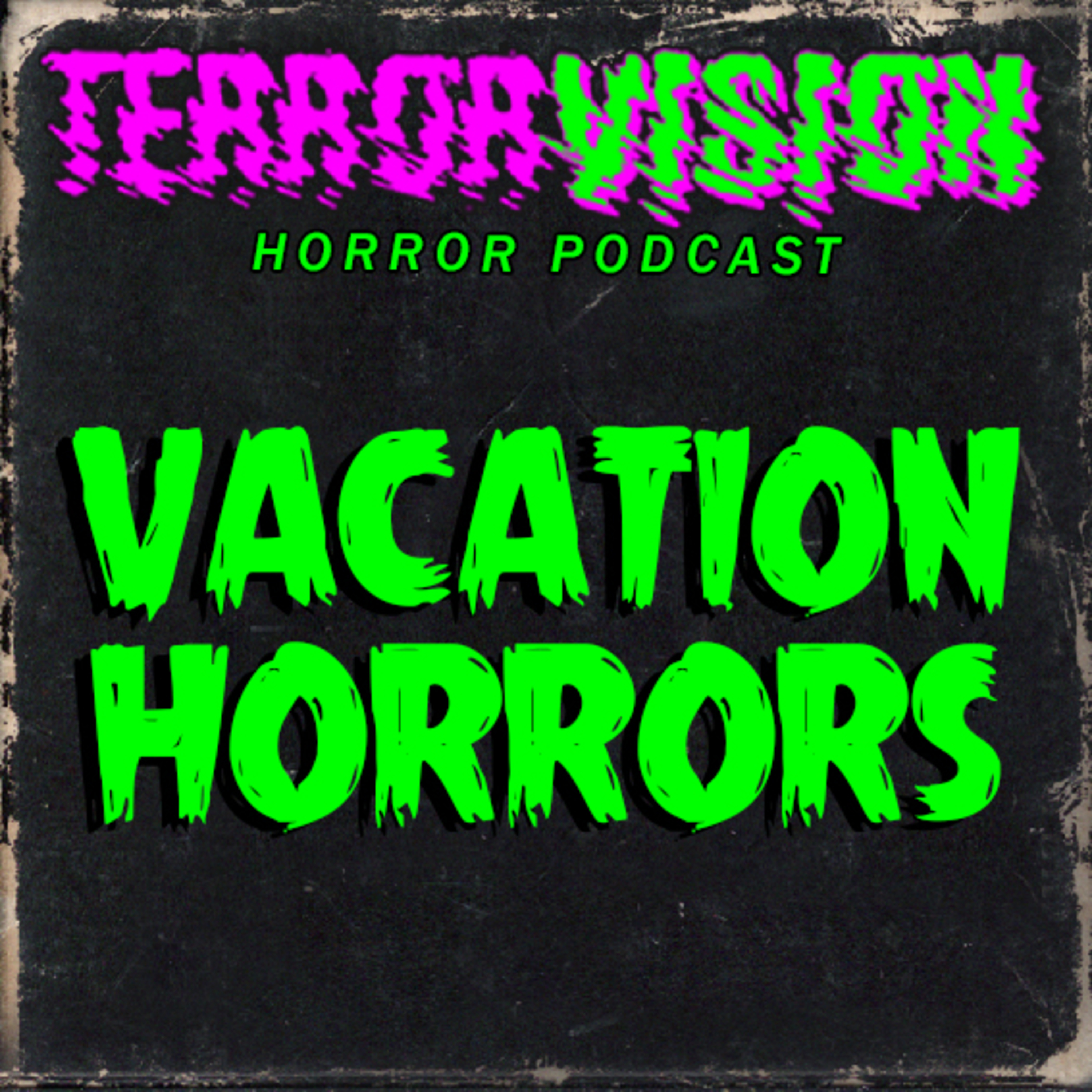 Ep.146: VACATION Horror Movies episode artwork