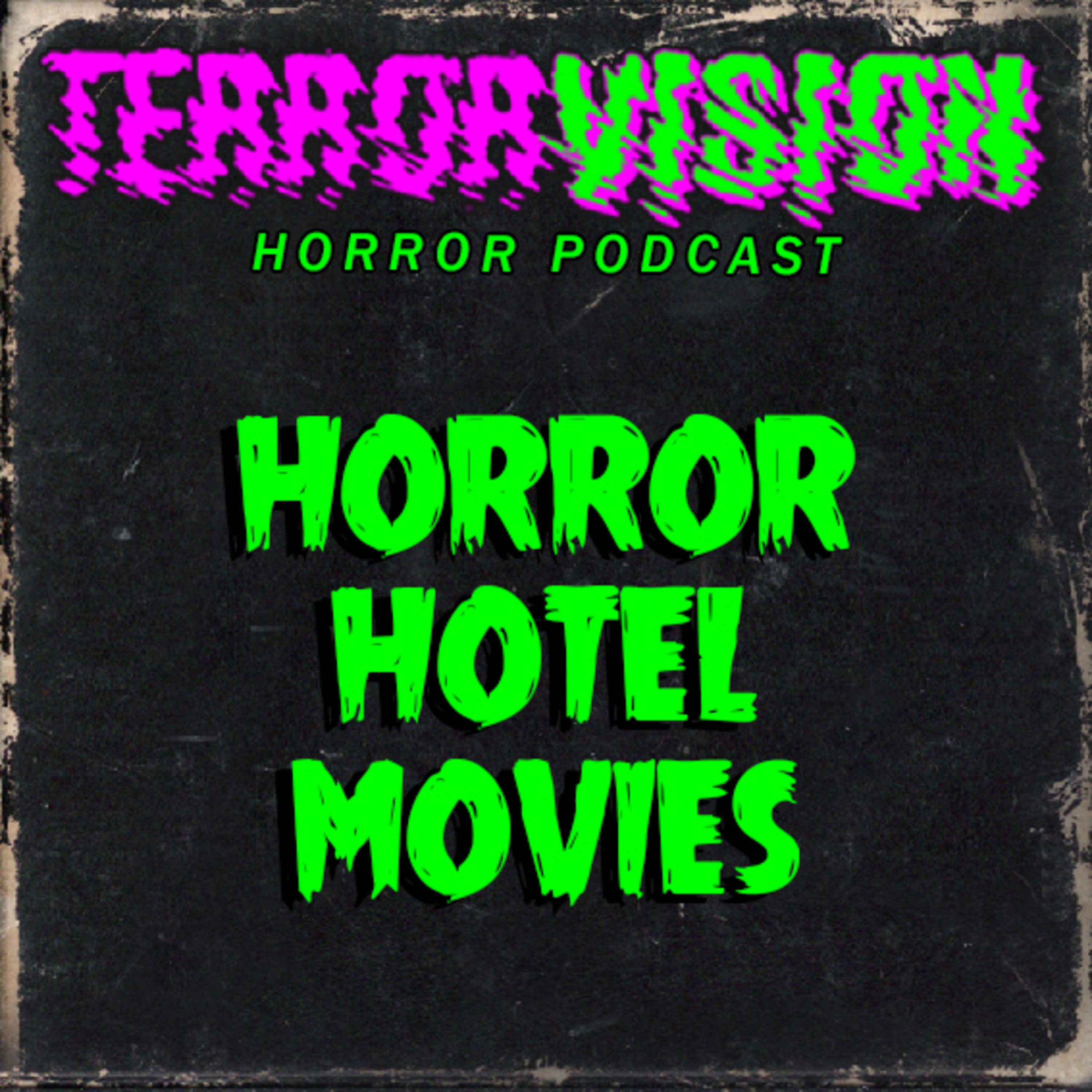 Ep.153: HORROR HOTEL MOVIES episode artwork