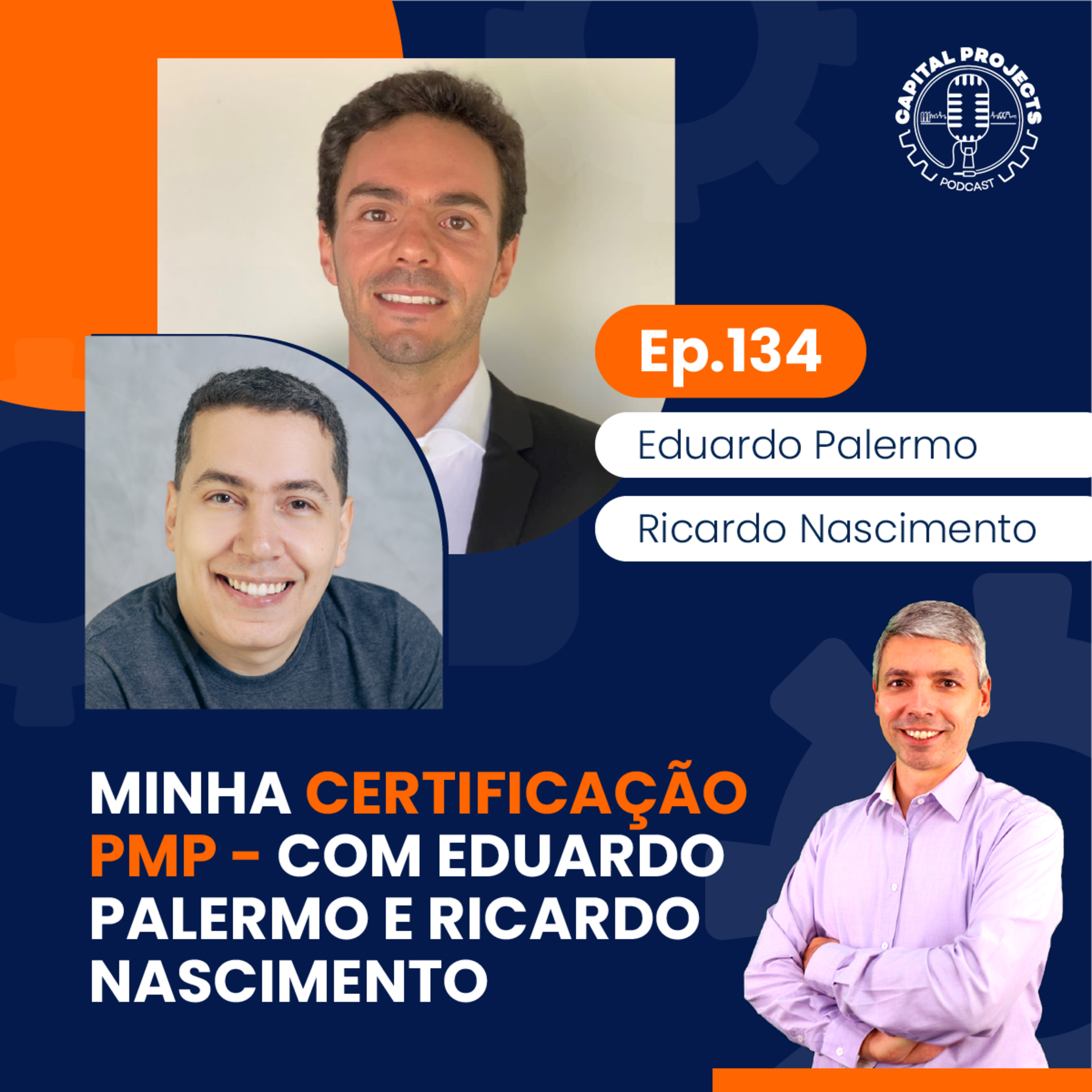 Episódio #134 – Minha Certificação PMP – com Eduardo Palermo e Ricardo Nascimento episode artwork