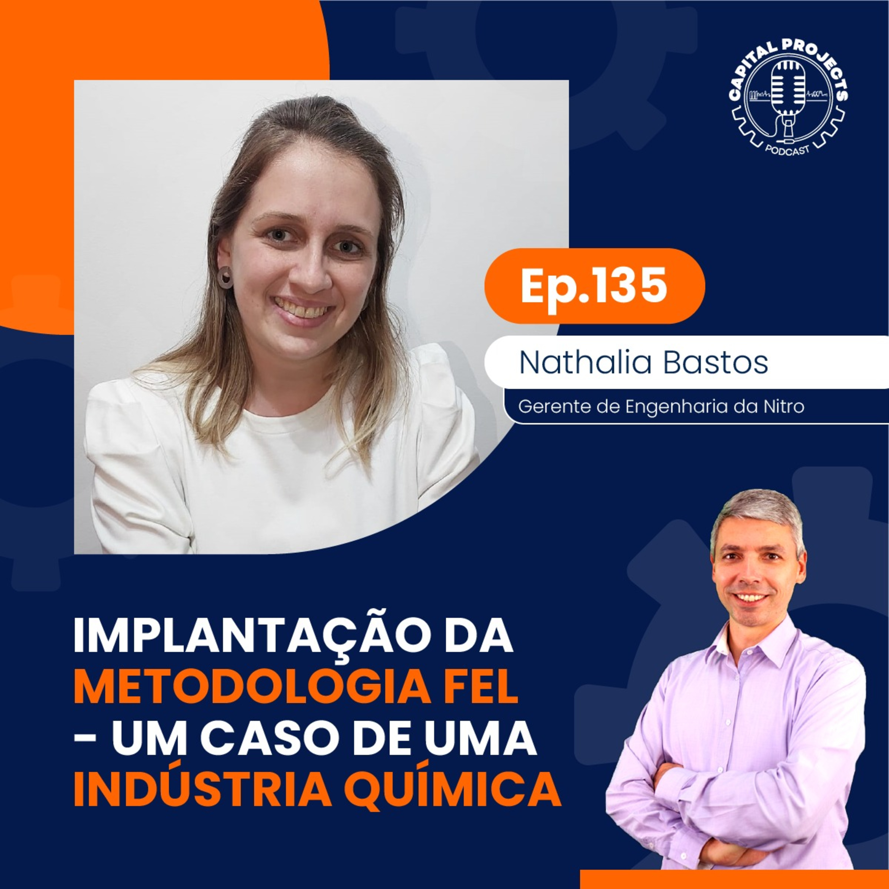 Episódio #135 - Implantação da Metodologia FEL - o Case de uma Indústria Química episode artwork