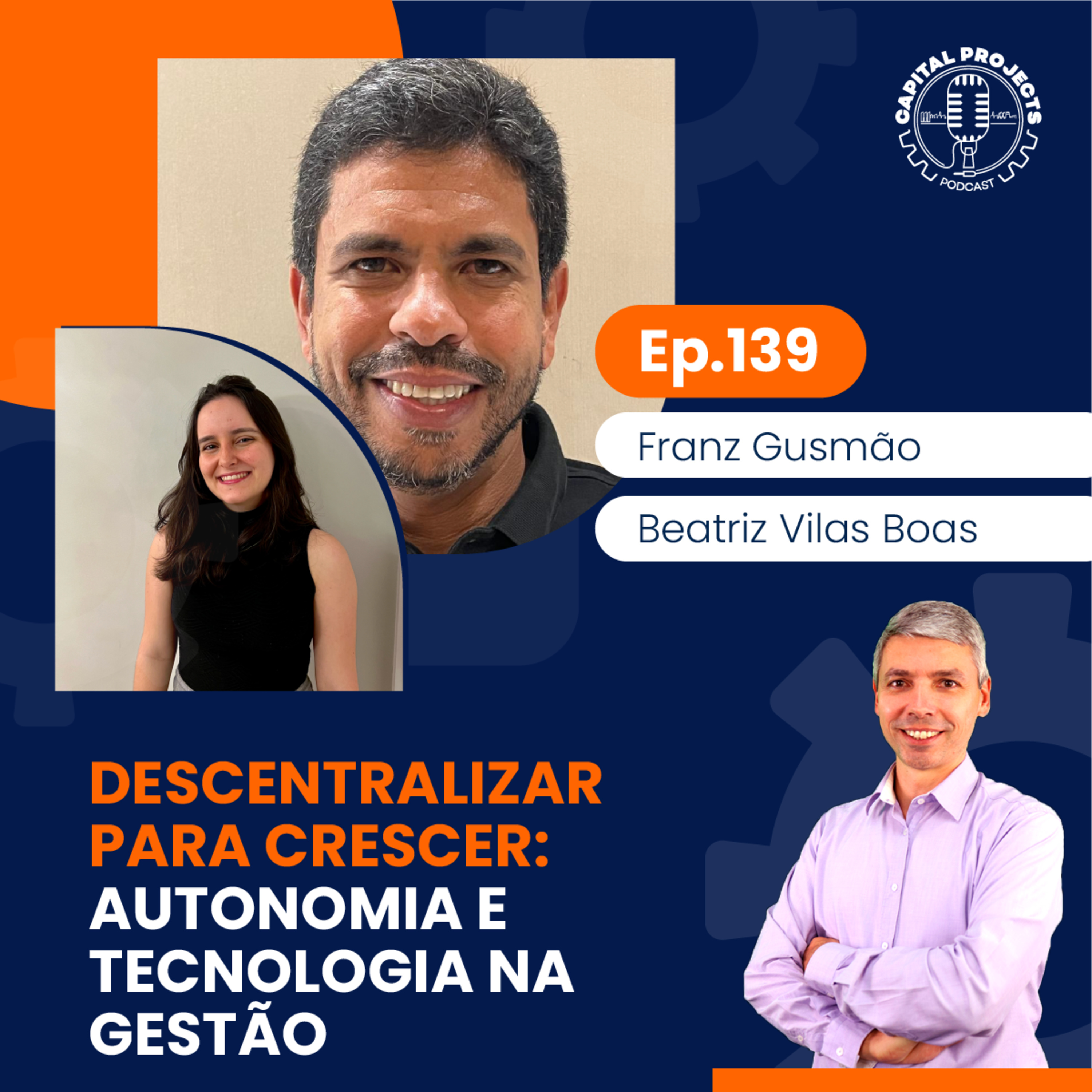 Episódio #139 – Descentralizar para Crescer: Autonomia e Tecnologia na Gestão episode artwork