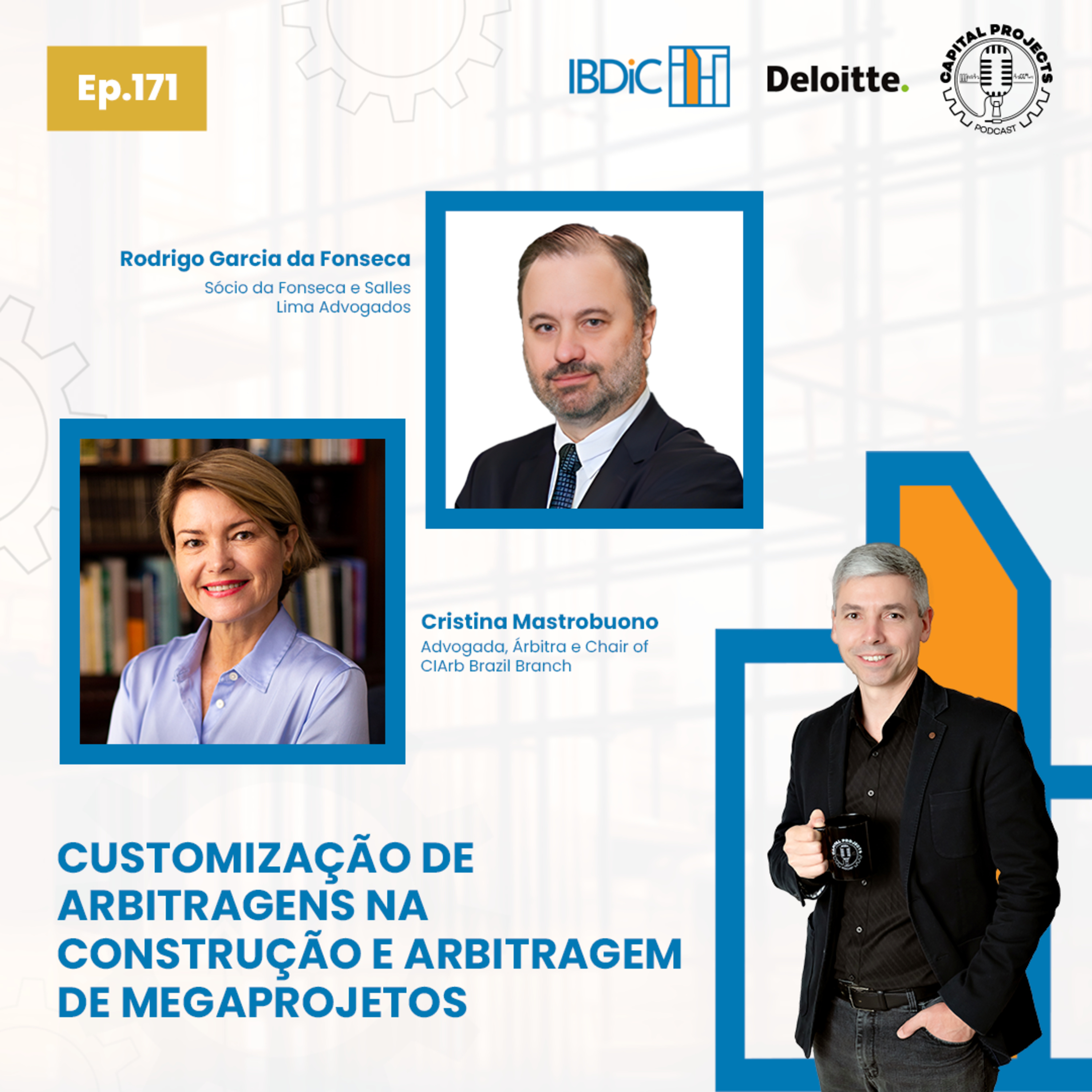 Episódio #172 – Customização de Arbitragens na Construção e Arbitragem de Megaprojetos episode artwork