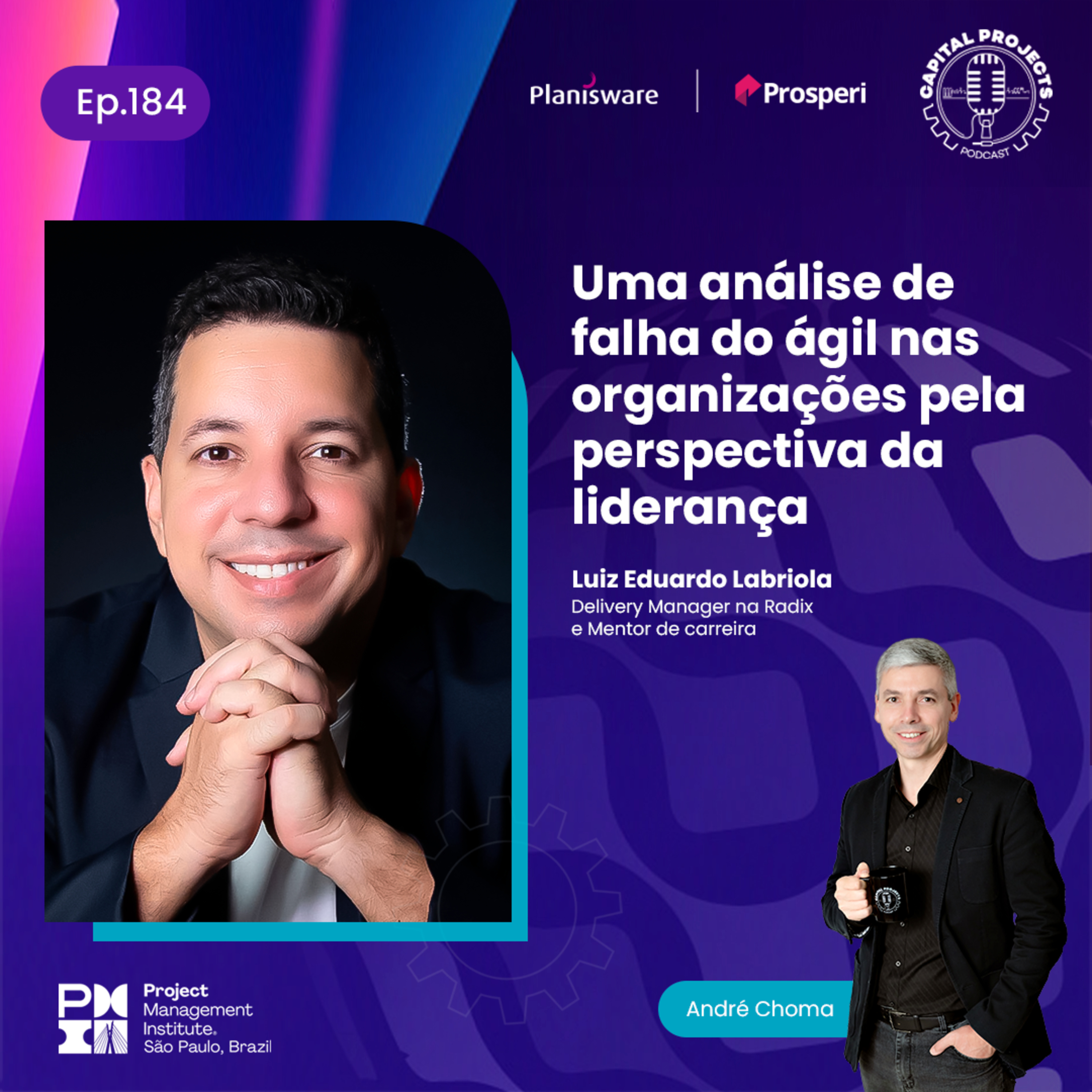 Episódio #184 – Uma análise de falha do ágil nas organizações pela perspectiva da liderança episode artwork