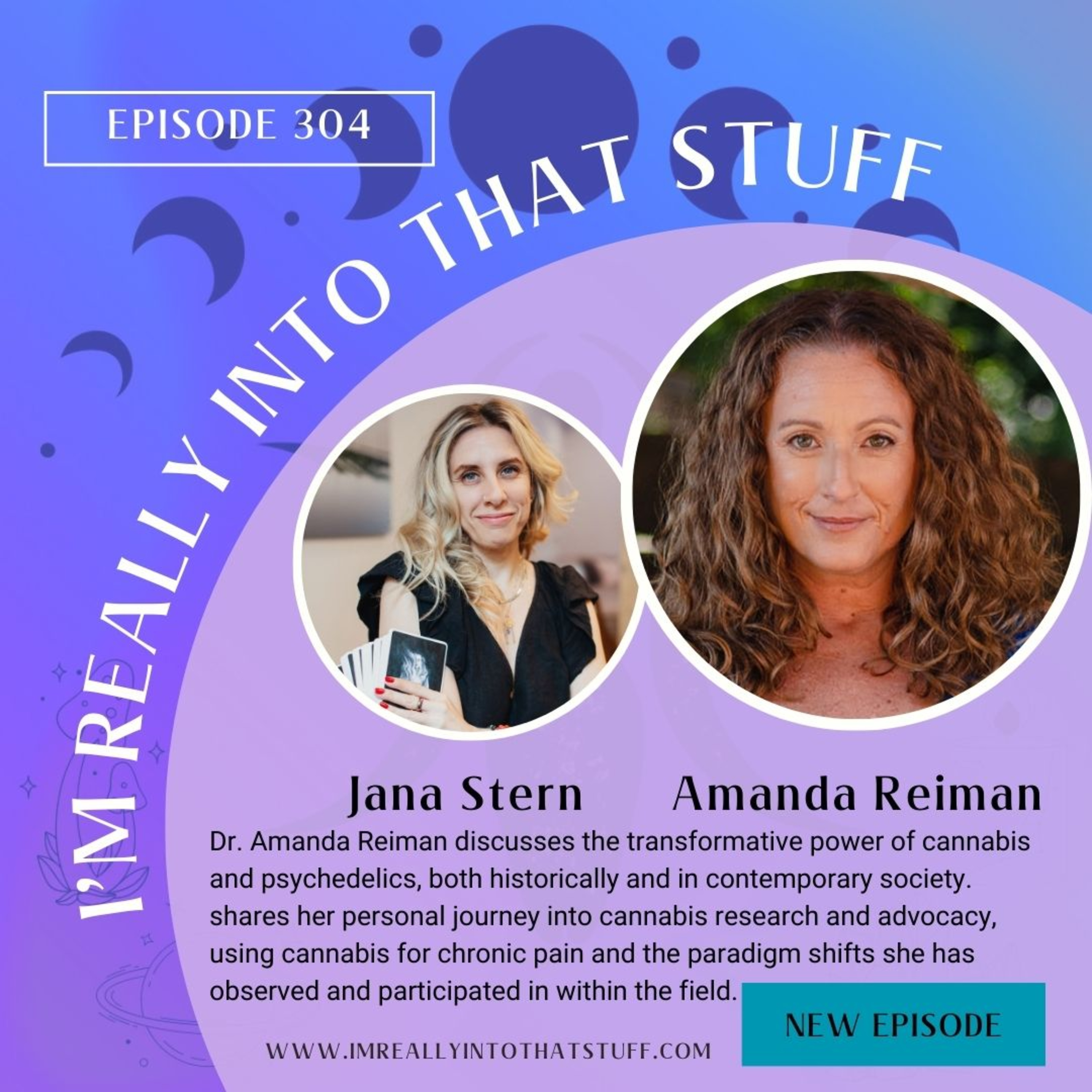 031 From Prohibition to Prescription: Discussing The Science and Spirit of Cannabis Evolution with Dr. Amanda Reiman episode artwork