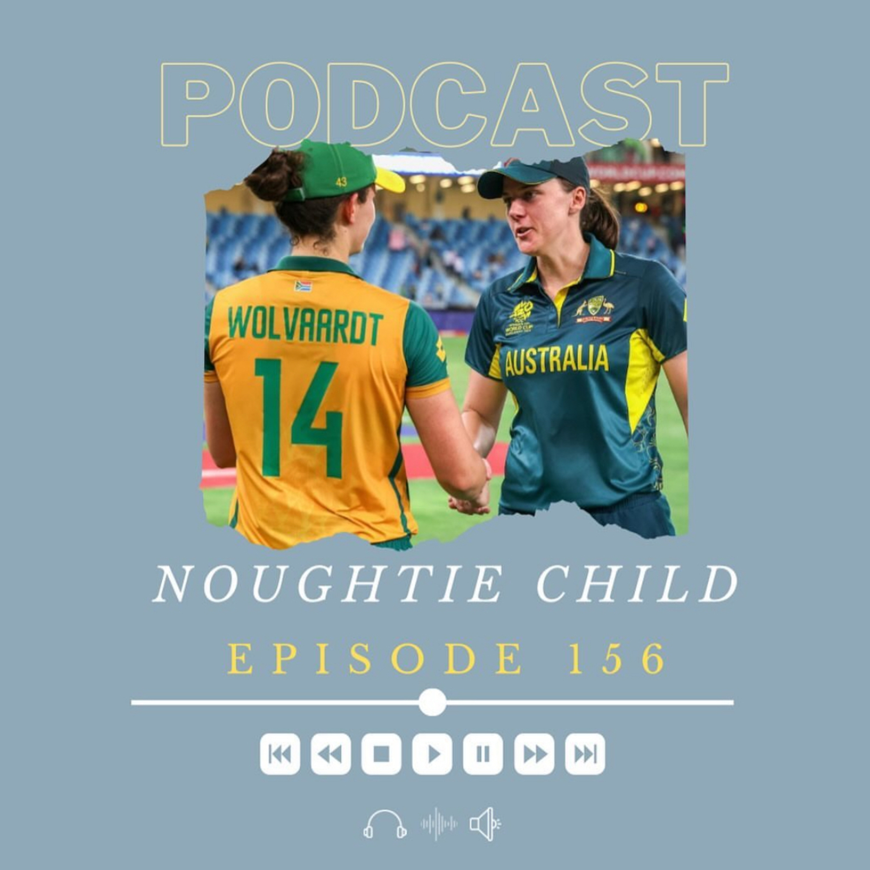 Episode 156: England, Australia & India are OUT of the World Cup