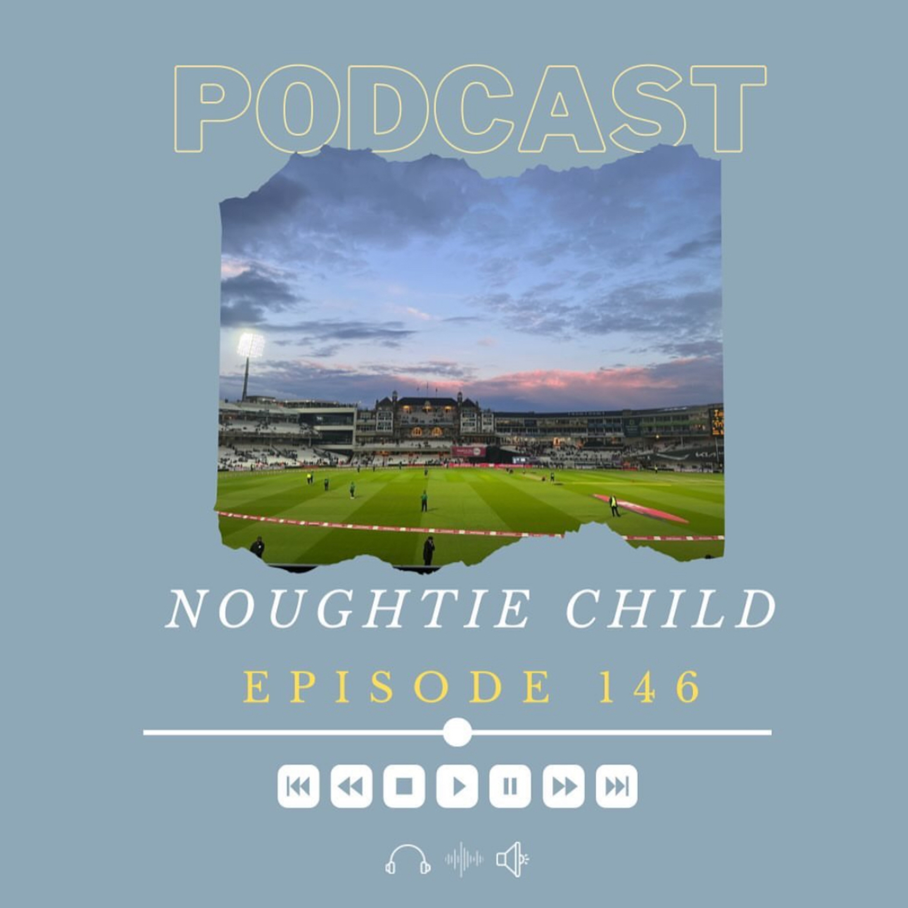 Episode 146: England v NZ, RHFT & Holidays