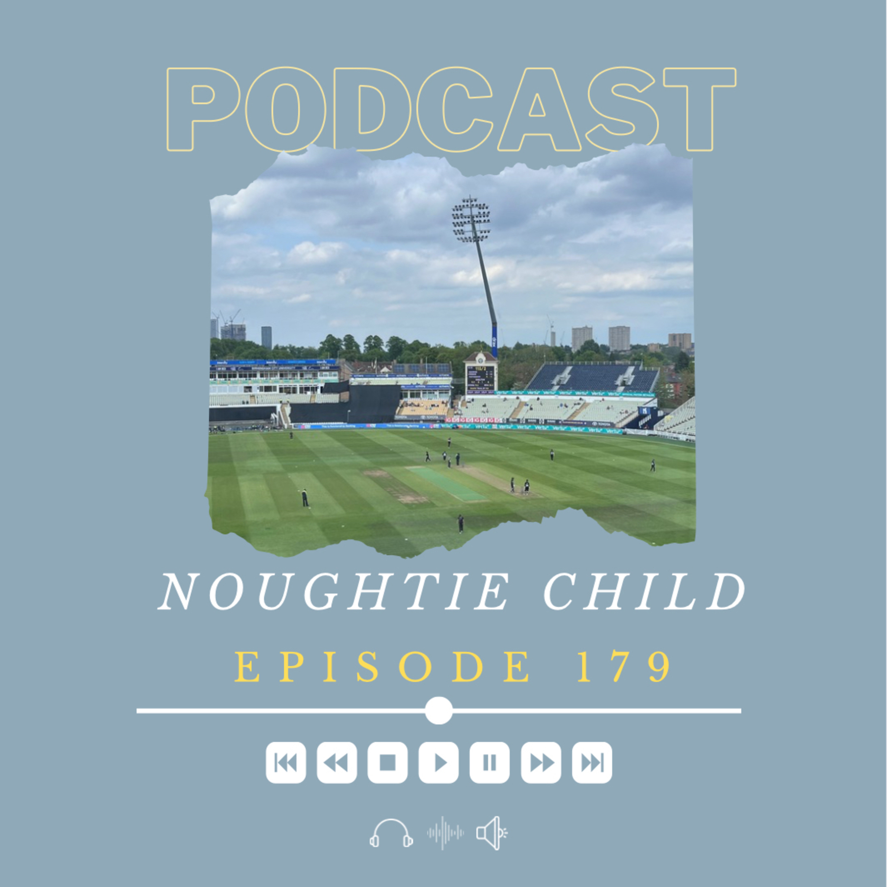 Episode 179: Roadtripping for Cricket LIVE from Edgbaston