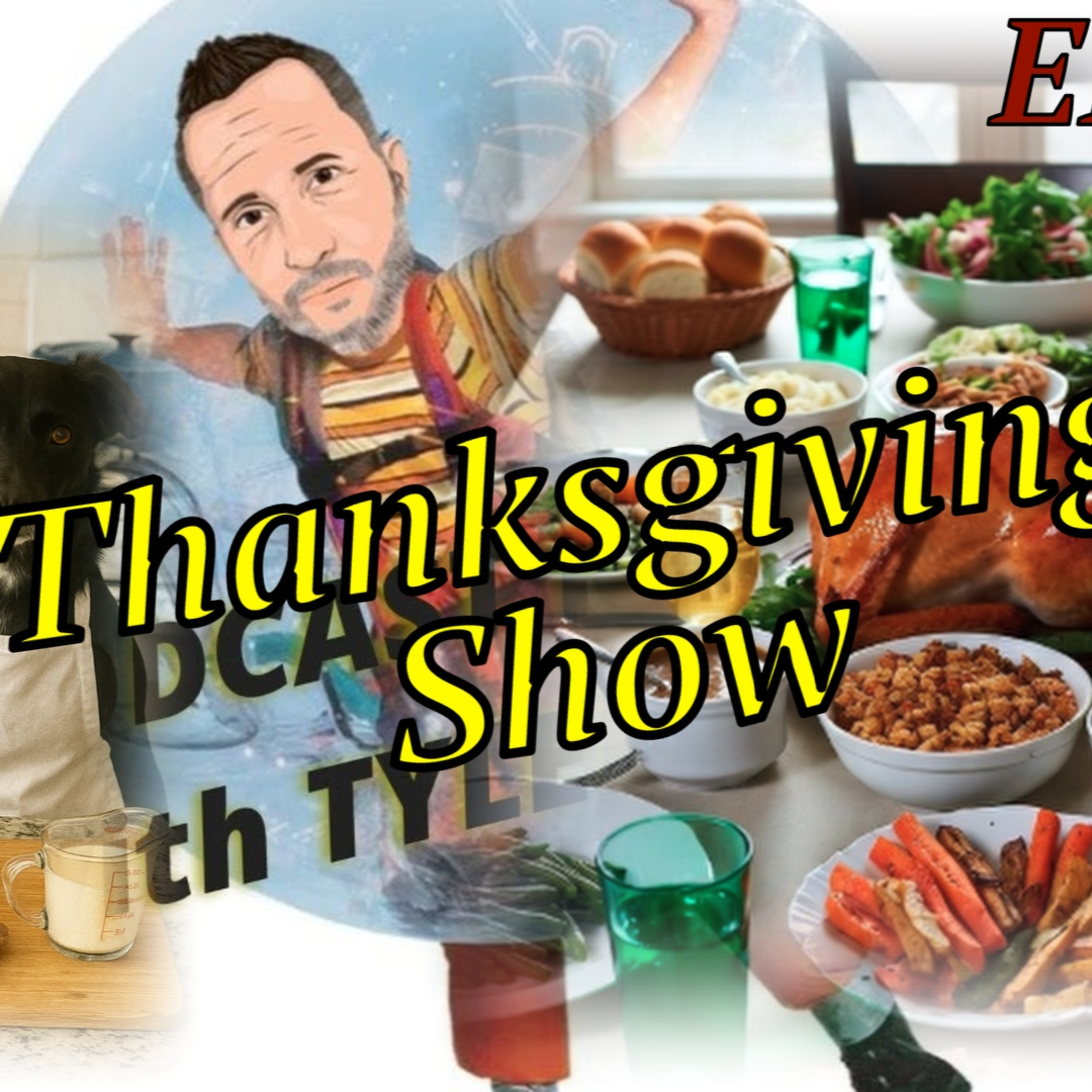 Thanksgiving Show (EP 285)