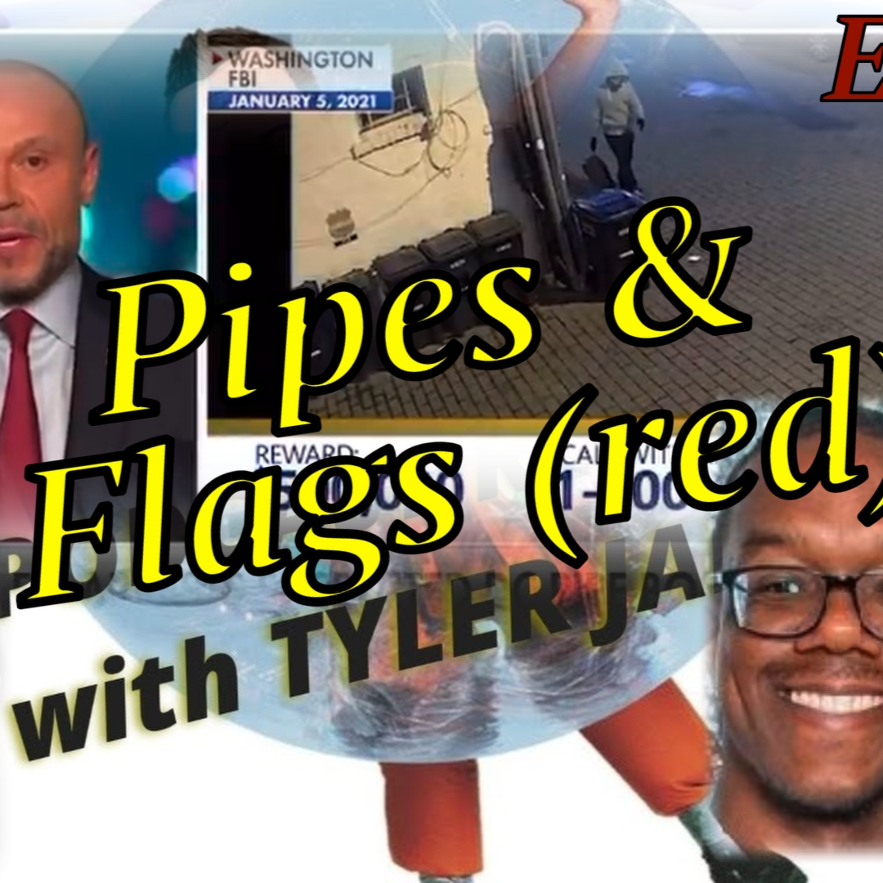 Pipes, FBI and RedFlags (EP 286)