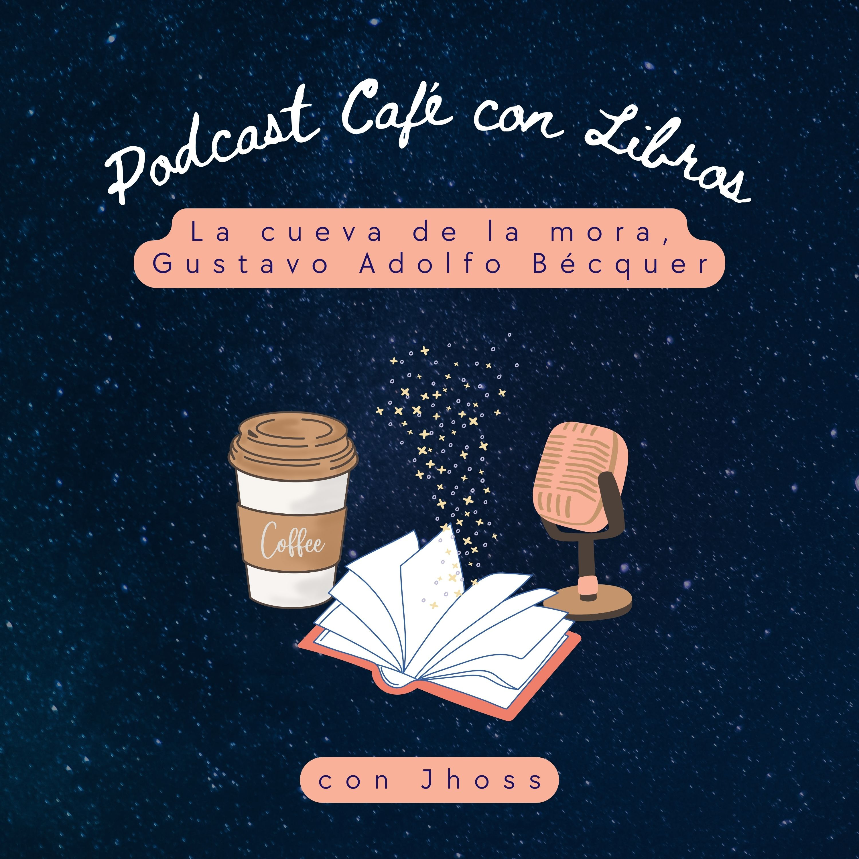 Cuento 045. La cueva de la mora - Gustavo Adolfo Bécquer episode artwork