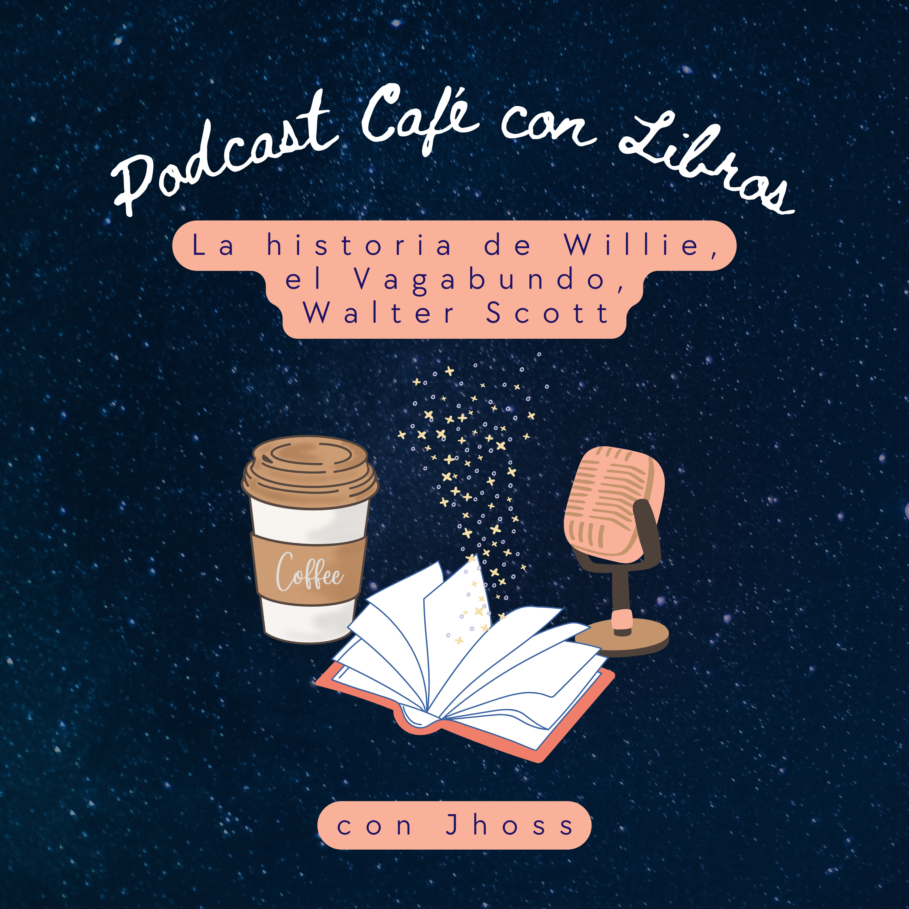 Cuento 048. La historia de Willie, el vagabundo - Walter Scott episode artwork