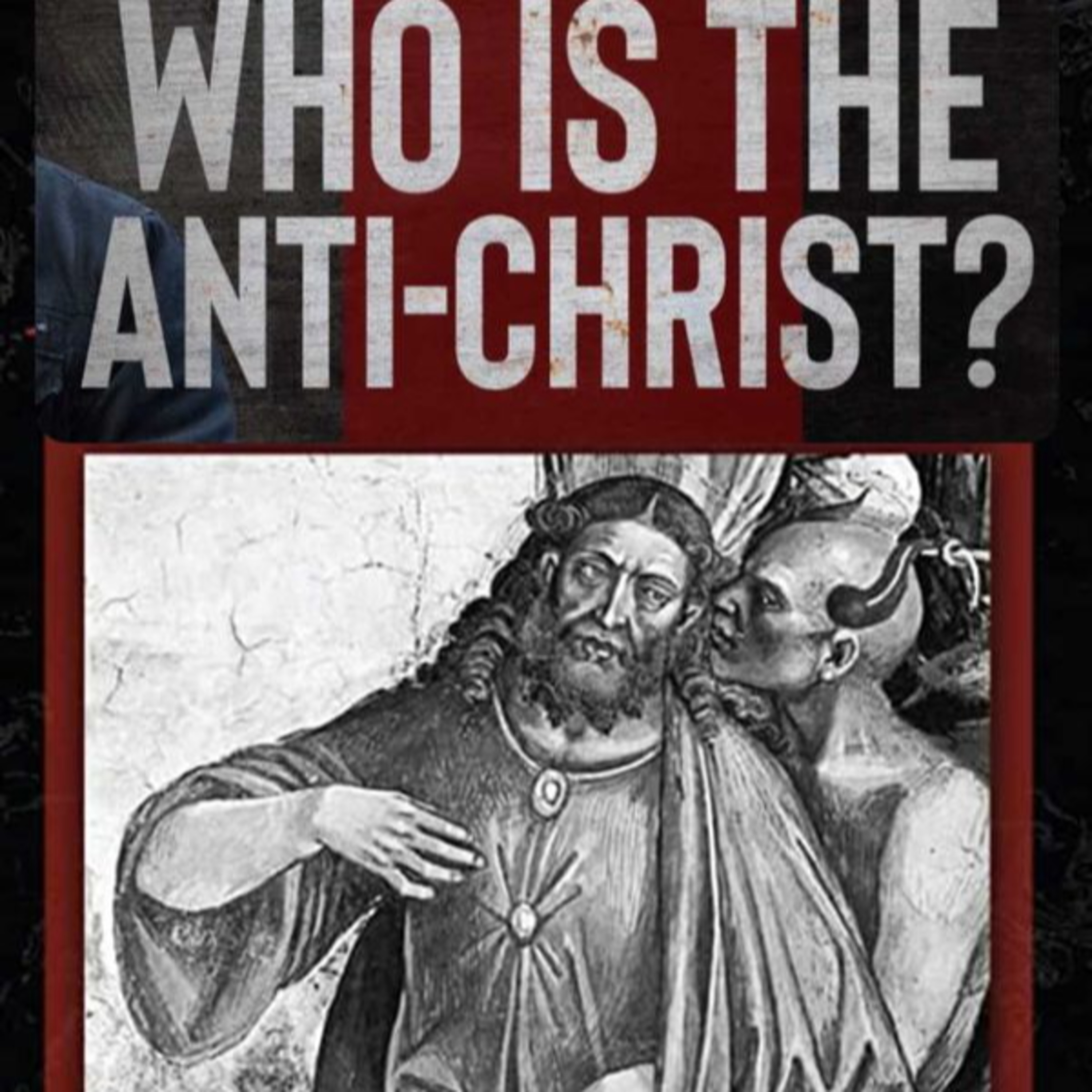 Who is the Antichrist? Pt. 1 episode artwork