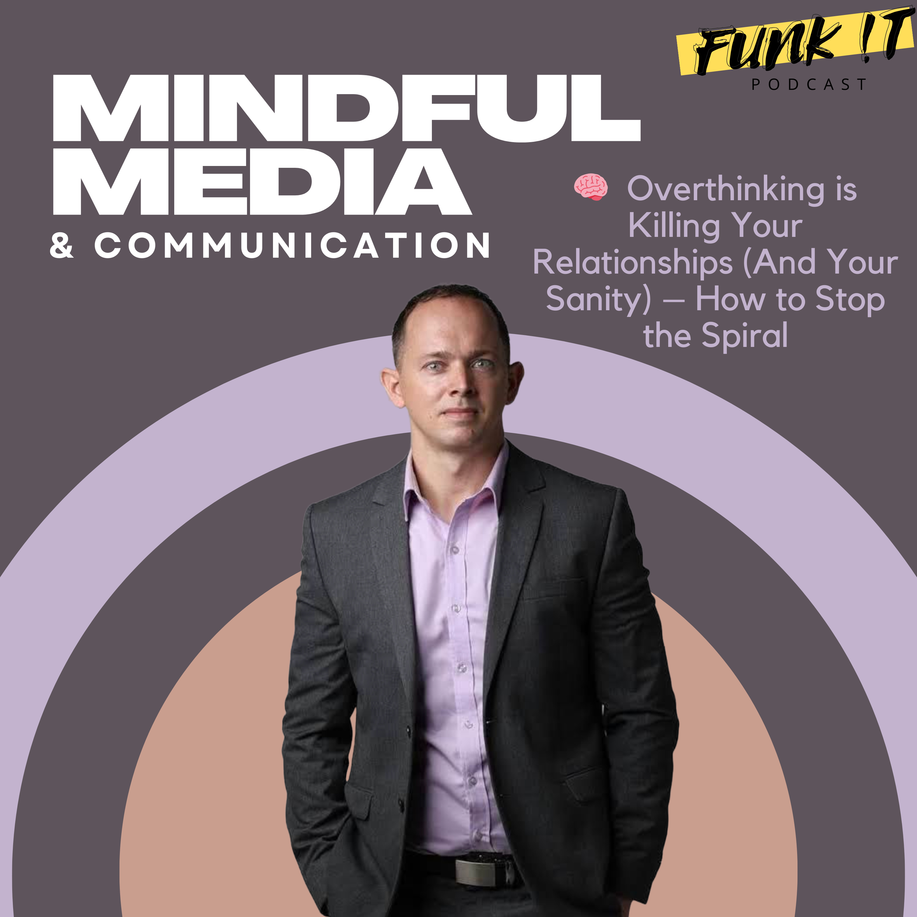 🧠 Overthinking is Killing Your Relationships (And Your Sanity) – How to Stop the Spiral