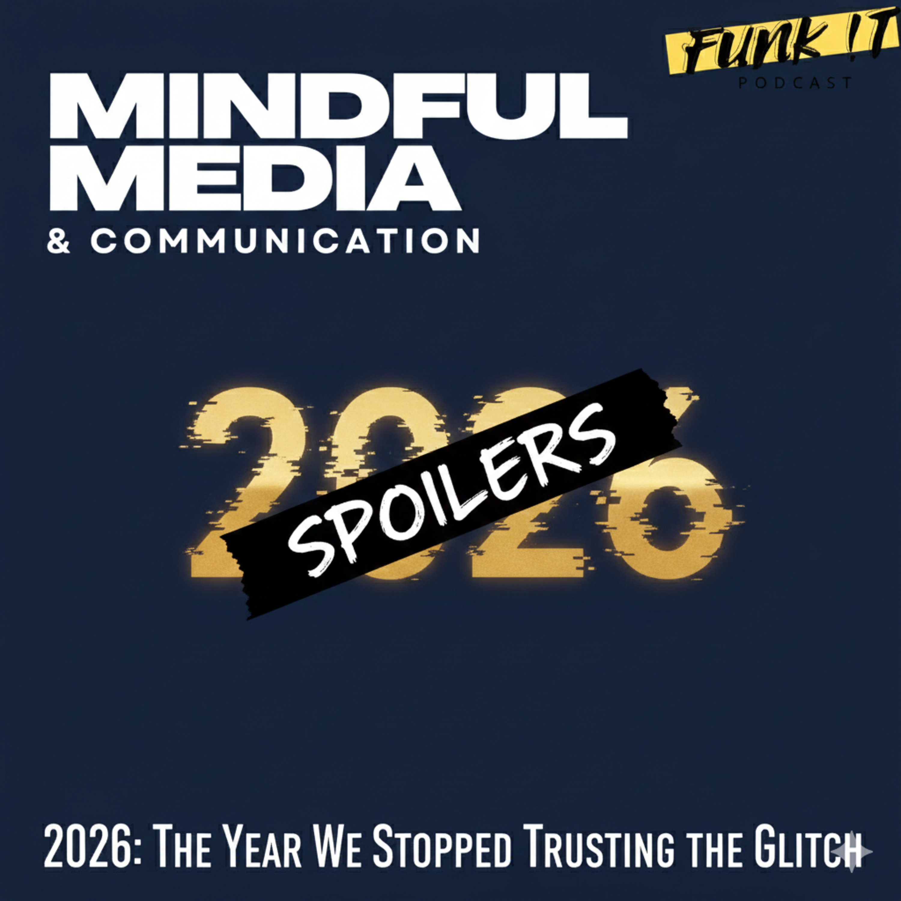 2026: The Year We Stopped Trusting the Glitch
