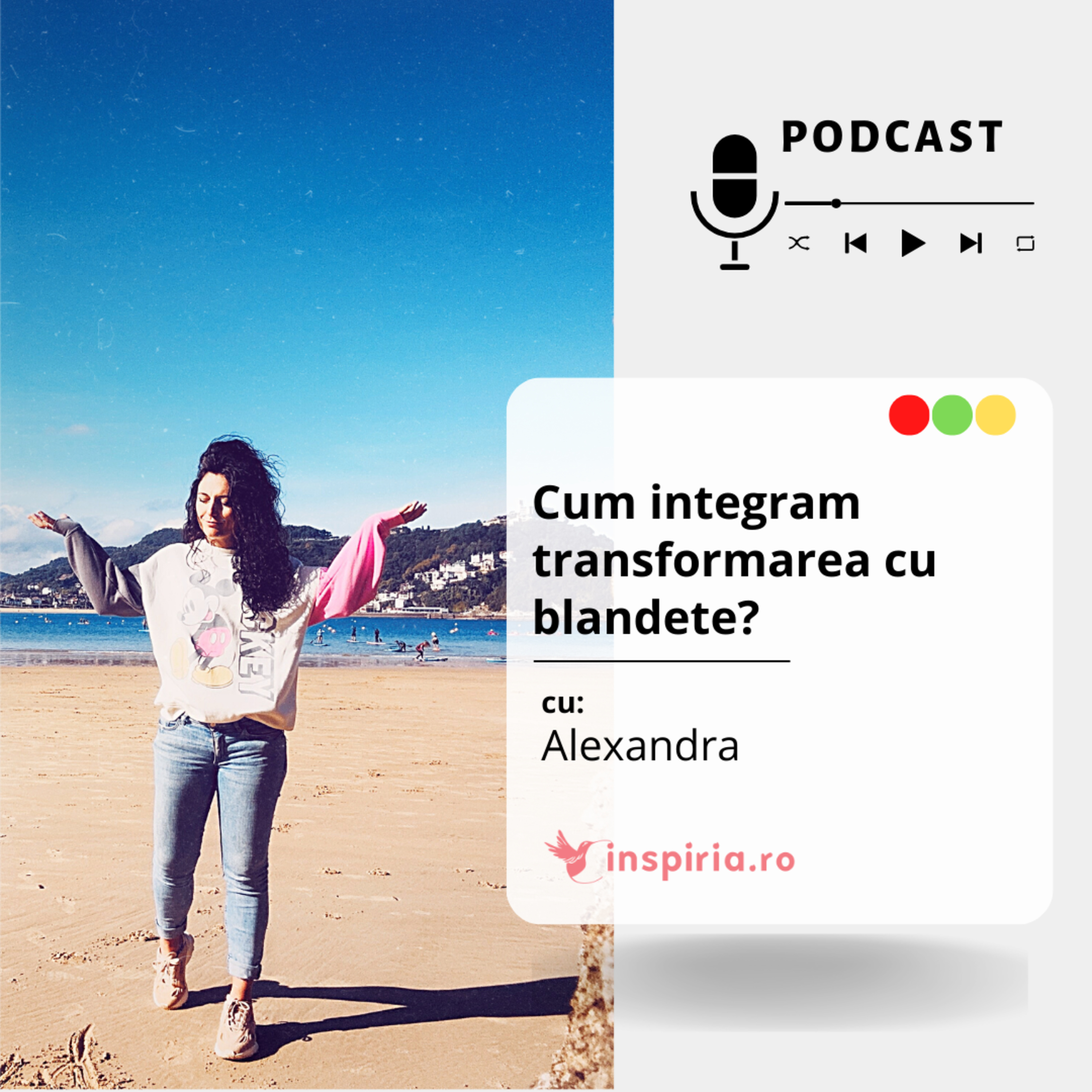 Episodul 48: Cum integram TRANSFORMAREA cu BLANDETE? episode artwork