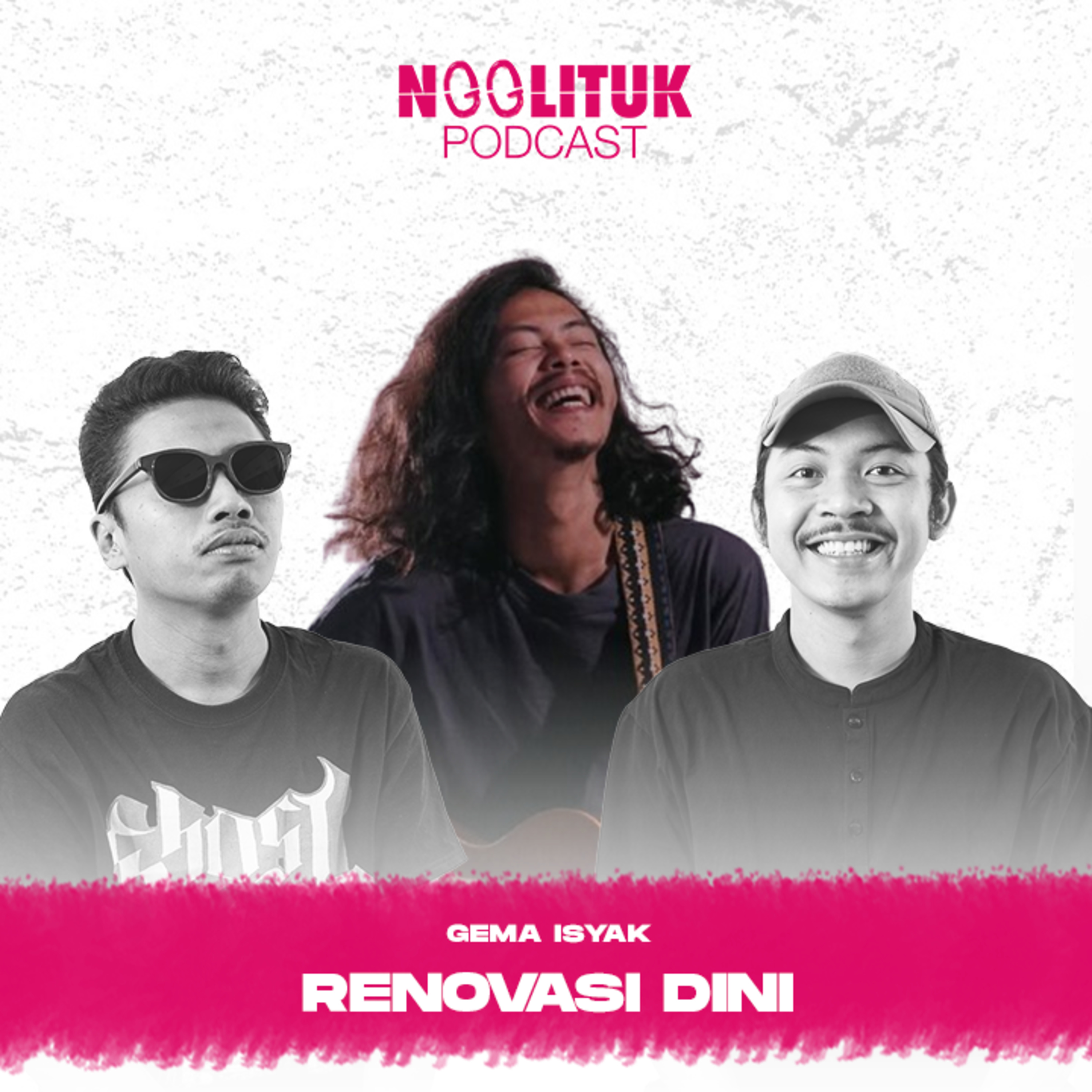 #210 Gema Isyak | Renovasi Dini | Ngglituk episode artwork