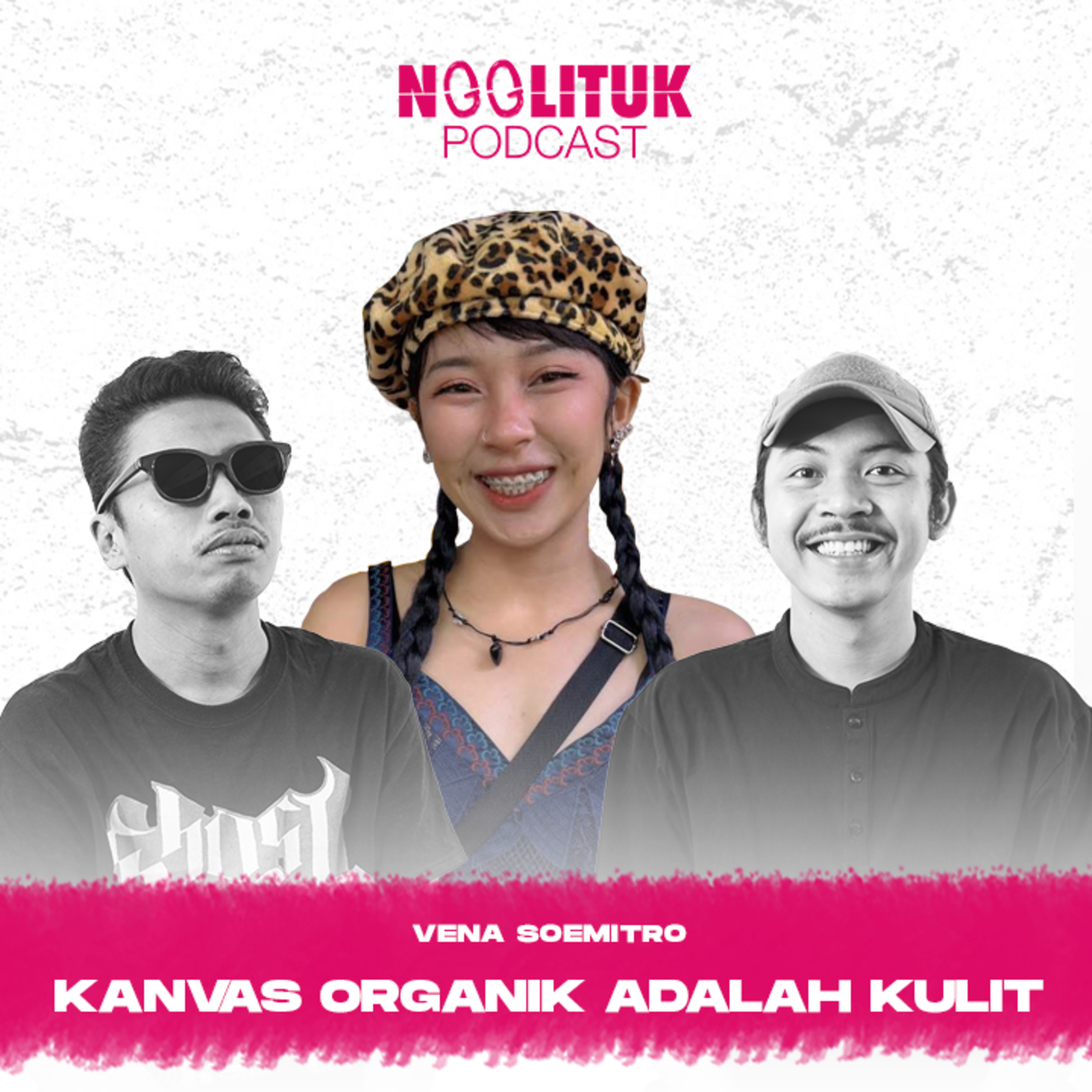 #235 Vena Soemitro | Kanvas Organik Adalah Kulit | Ngglituk episode artwork