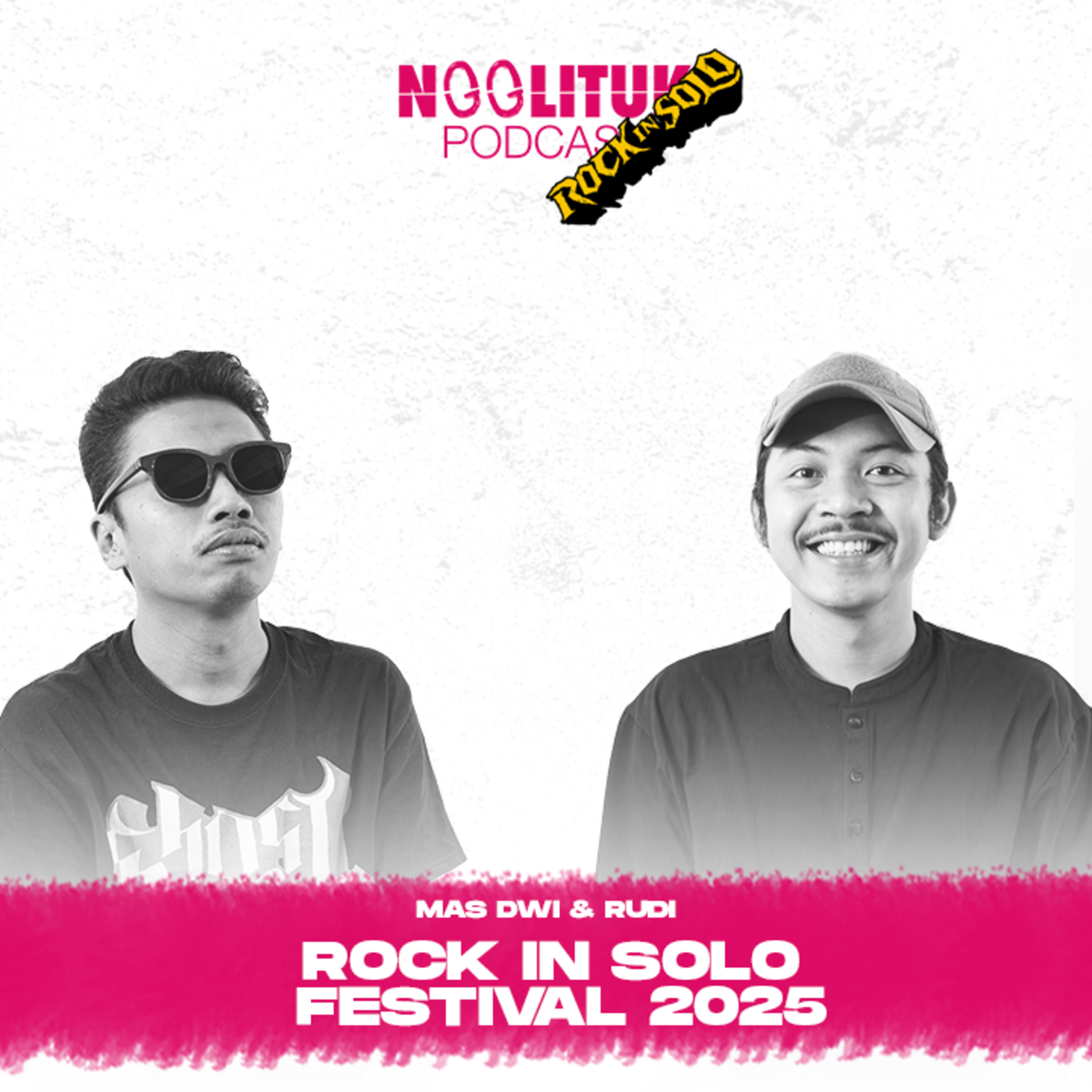 #248 Mas Dwi & Rudi | Rock in Solo Festival 2025 | Ngglituk